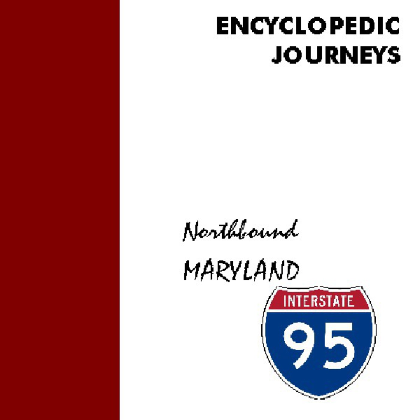 Encyclopedic Journeys: Maryland Interstate 95 Northbound rev 5