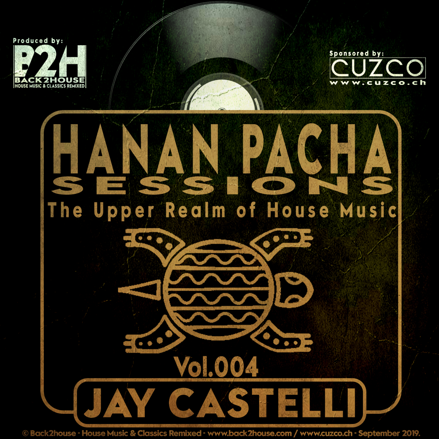 HANAN PACHA HOUSE SESSIONS - \'The Upper Realm of the House Music\' With Jay Castelli. © Back2House & CUZCO.