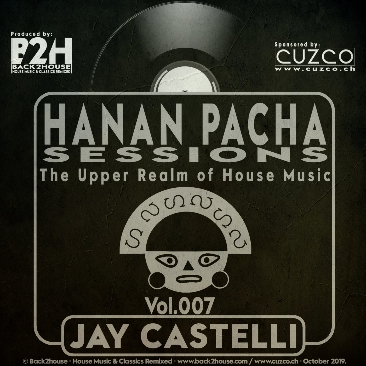 HANAN PACHA HOUSE SESSIONS - \'The Upper Realm of the House Music\' With Jay Castelli. © Back2House & CUZCO.