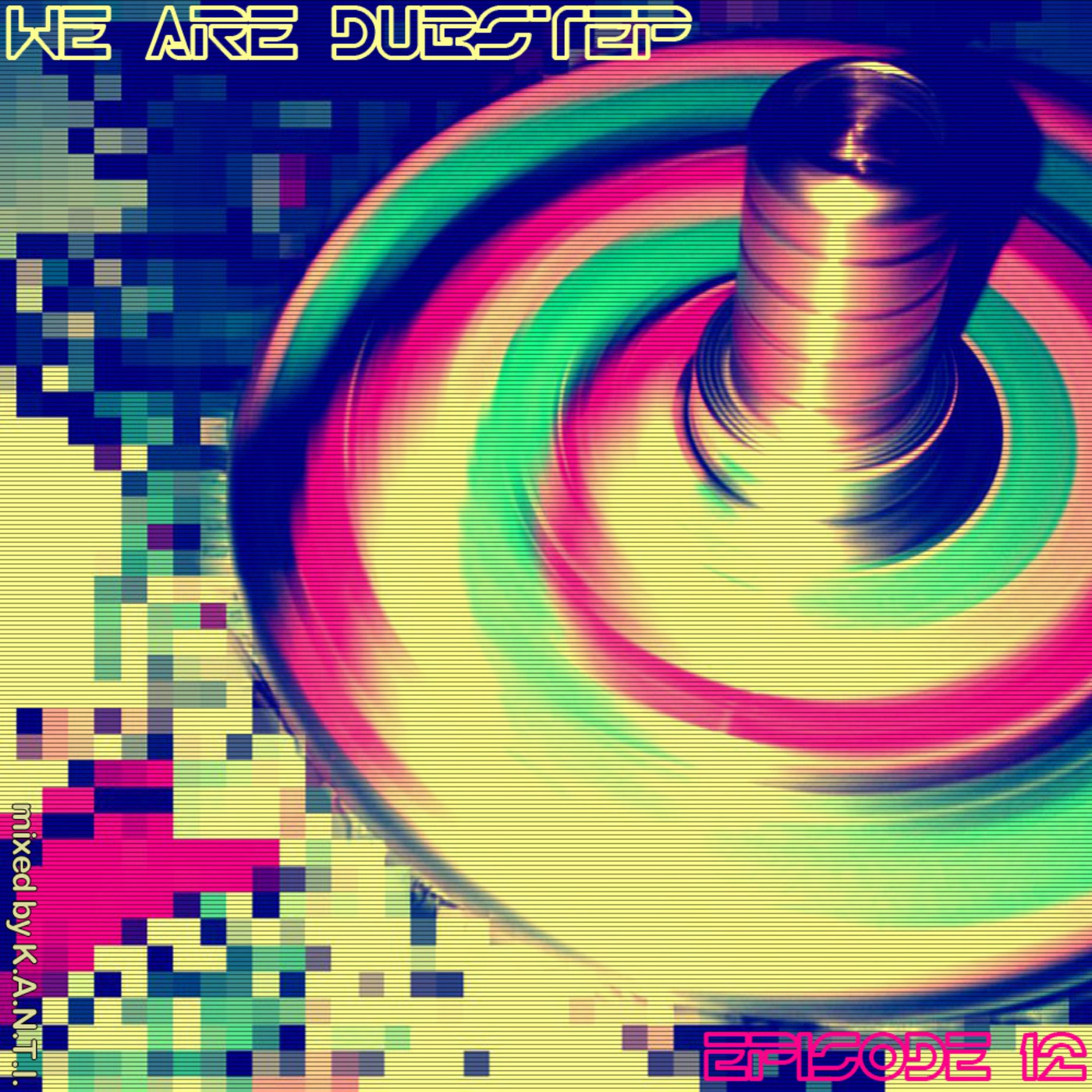 we are dubstep episode 12