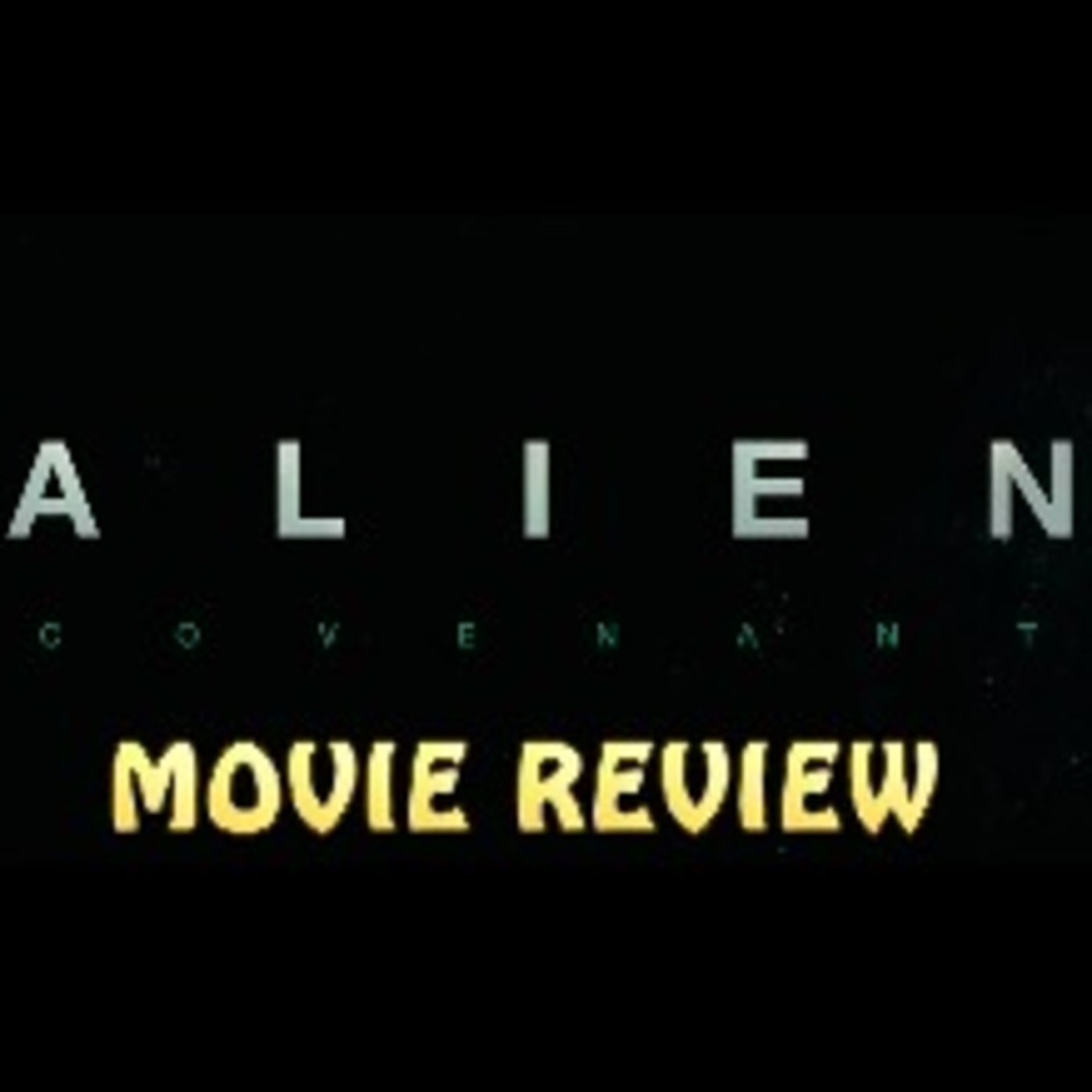 Alien Covenant: Movie Review - Listen & Win