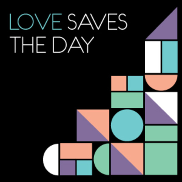 Love Saves The Day