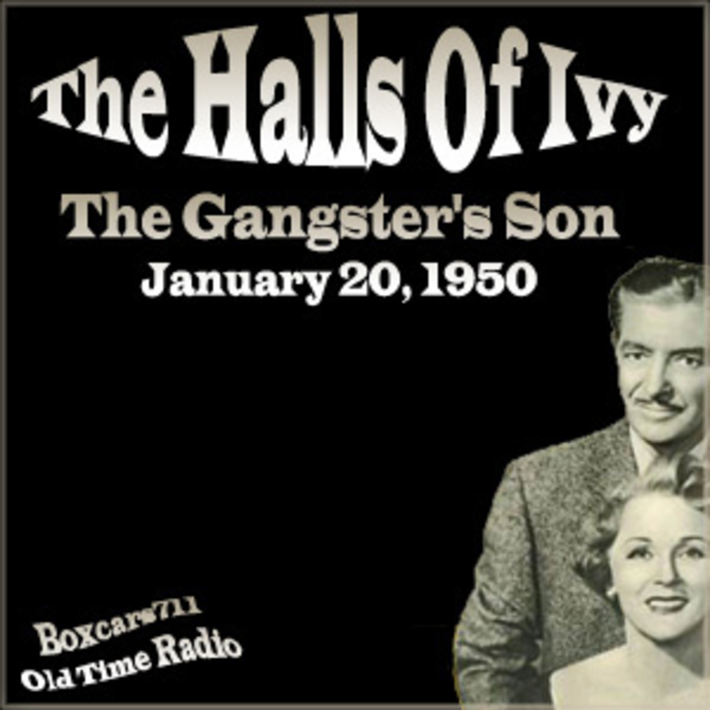 The Halls of Ivy - The Gangster's Son (Aired January 20, 1950)