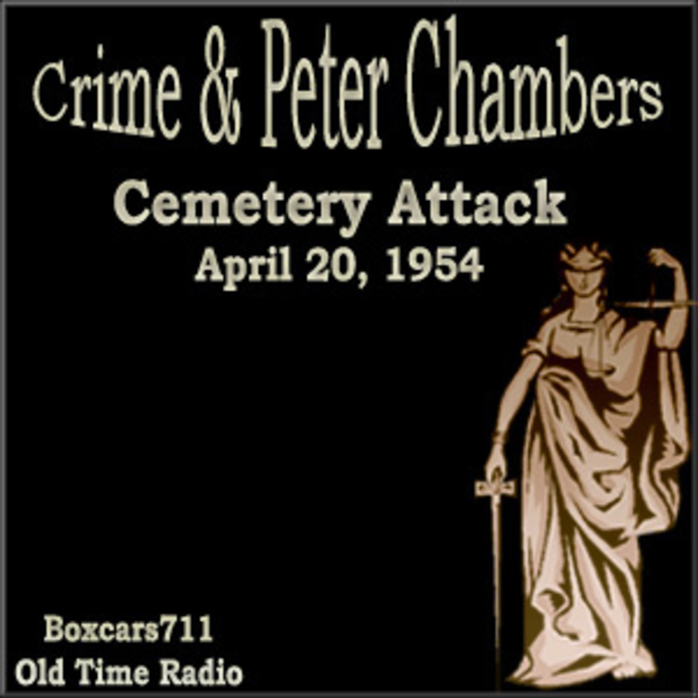 Crime & Peter Chambers - Cemetery Attack (04-20-54)