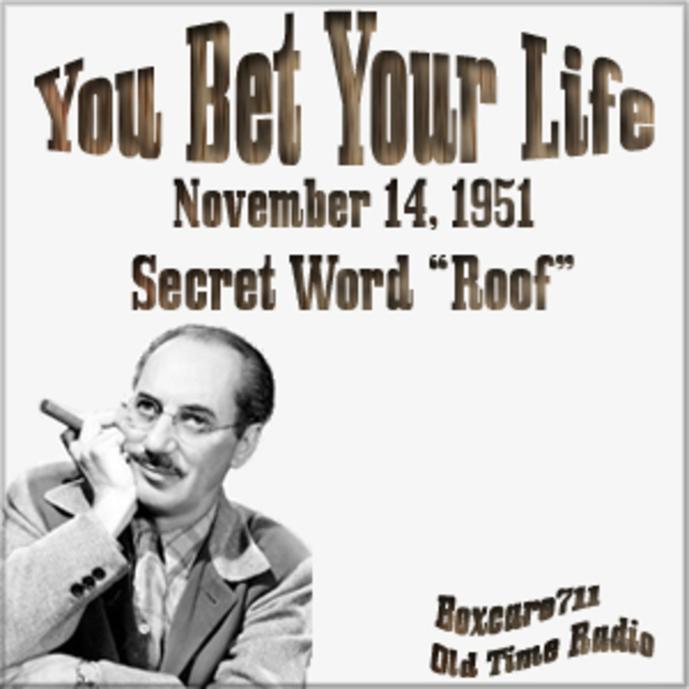 You Bet Your Life - The Secret Word Is 'Roof' (11-14-51)