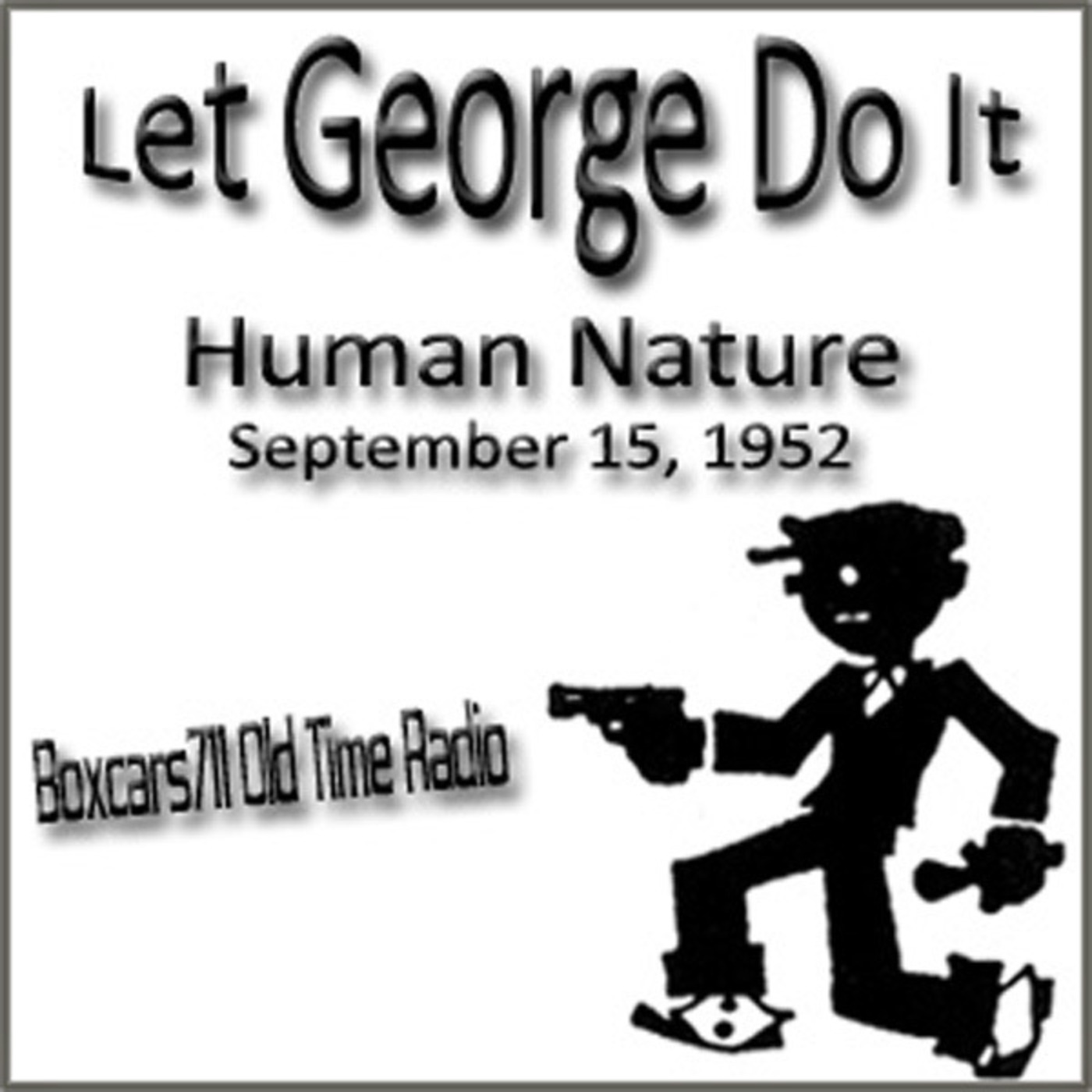 Episode 9469: Let George Do It - 