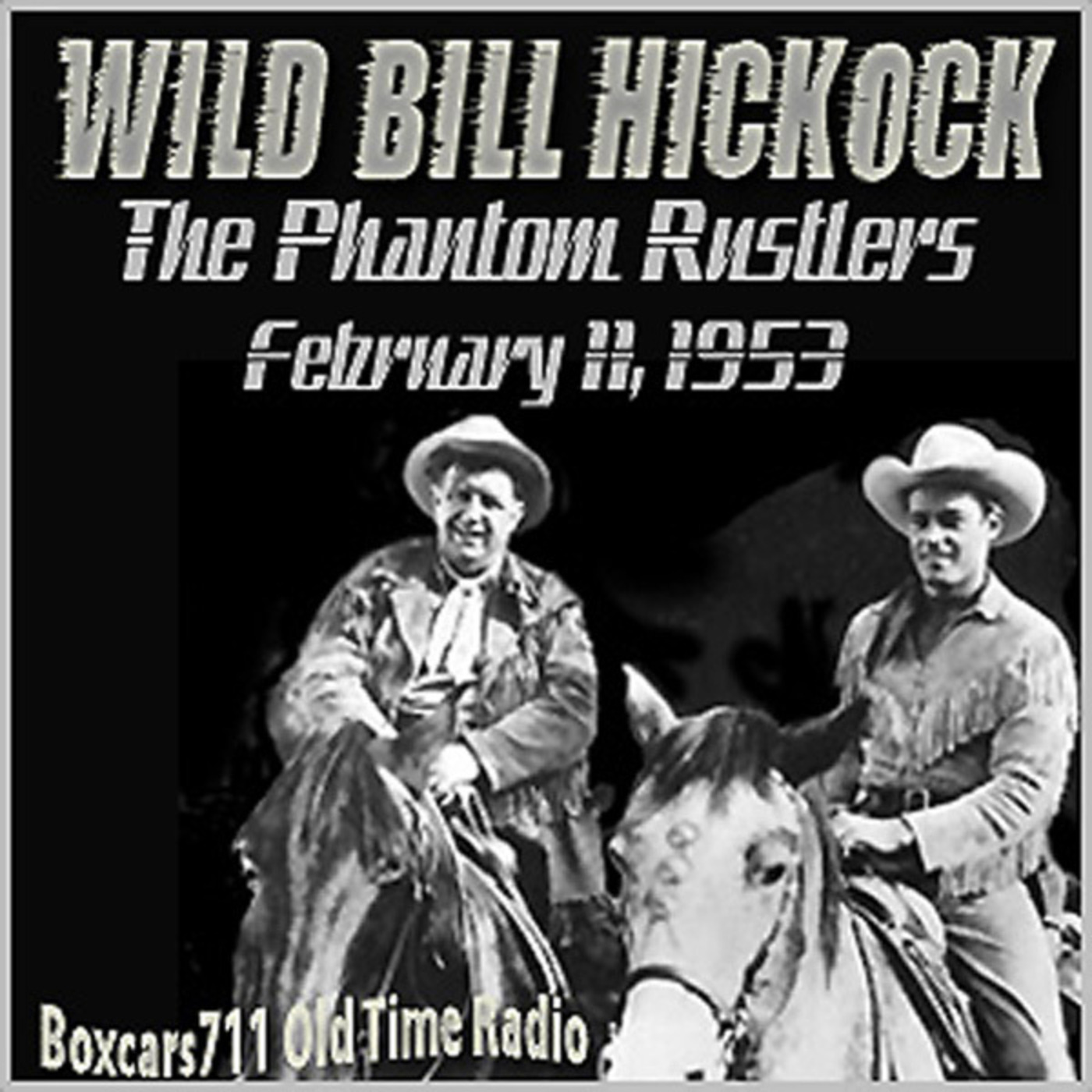 Episode 9535: Wild Bill Hickock - 