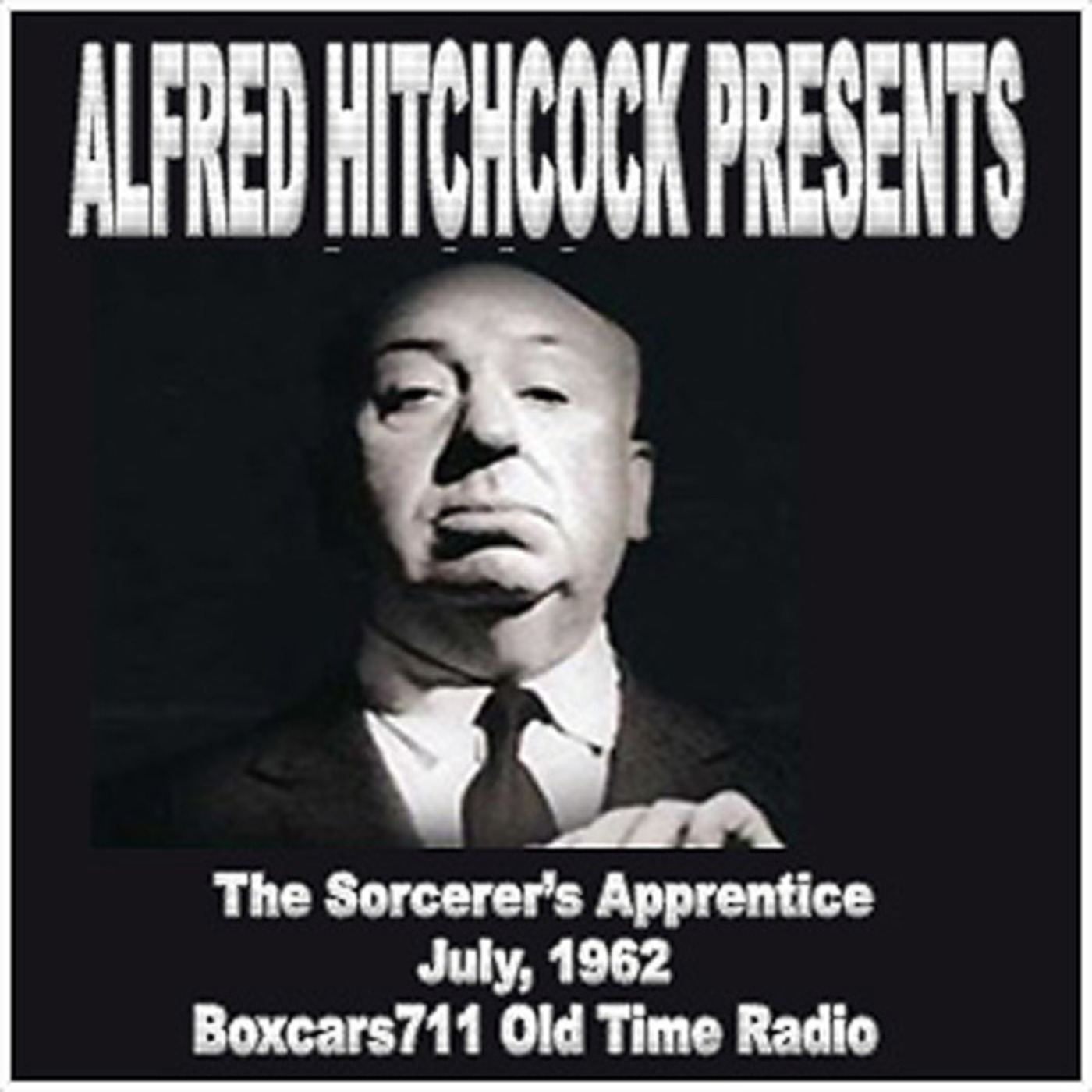 Episode 9564: VIDEO Alfred Hitchcock Presents The Sorcerers Apprentice (1961)
