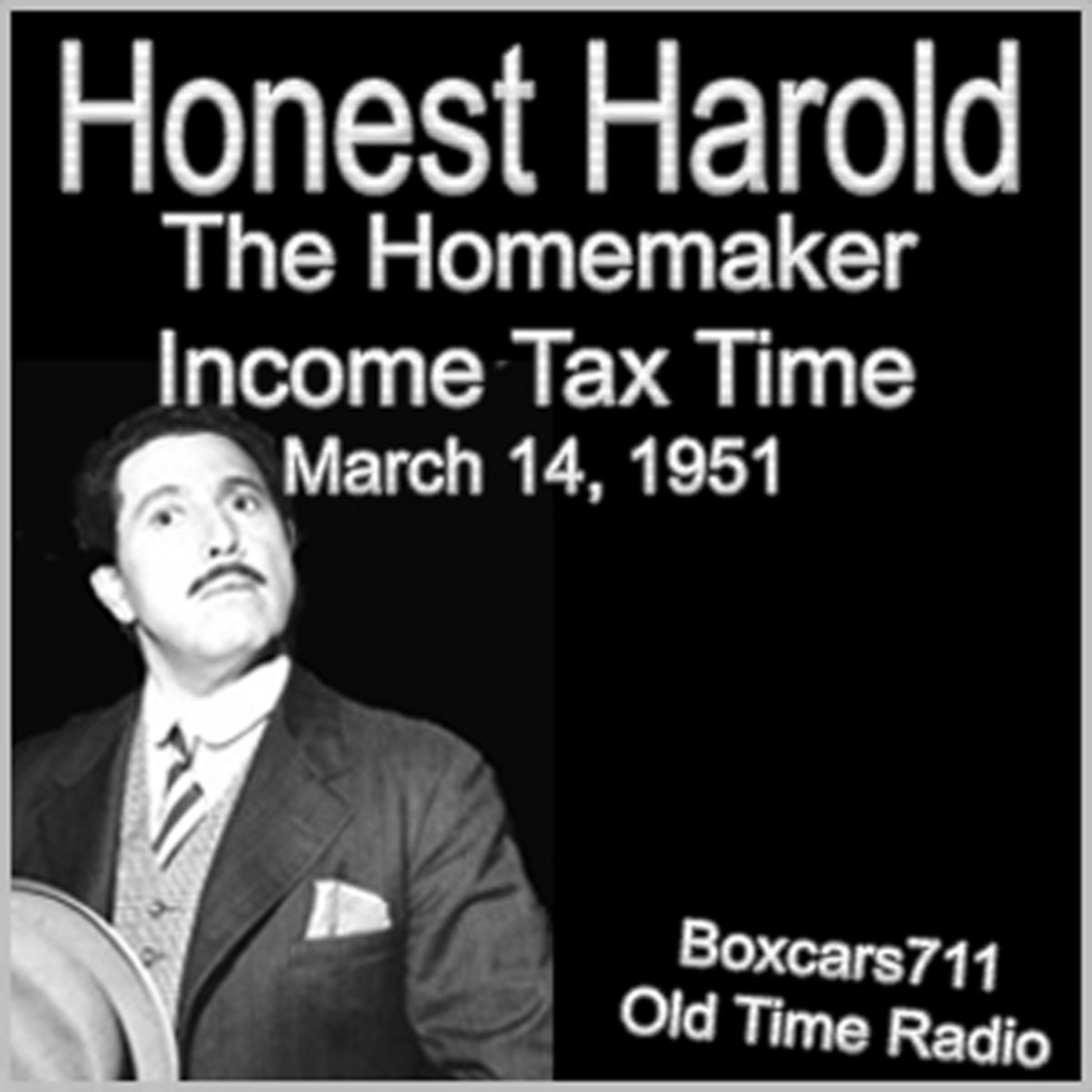Episode 9586: The Honest Harold Peary Show - 
