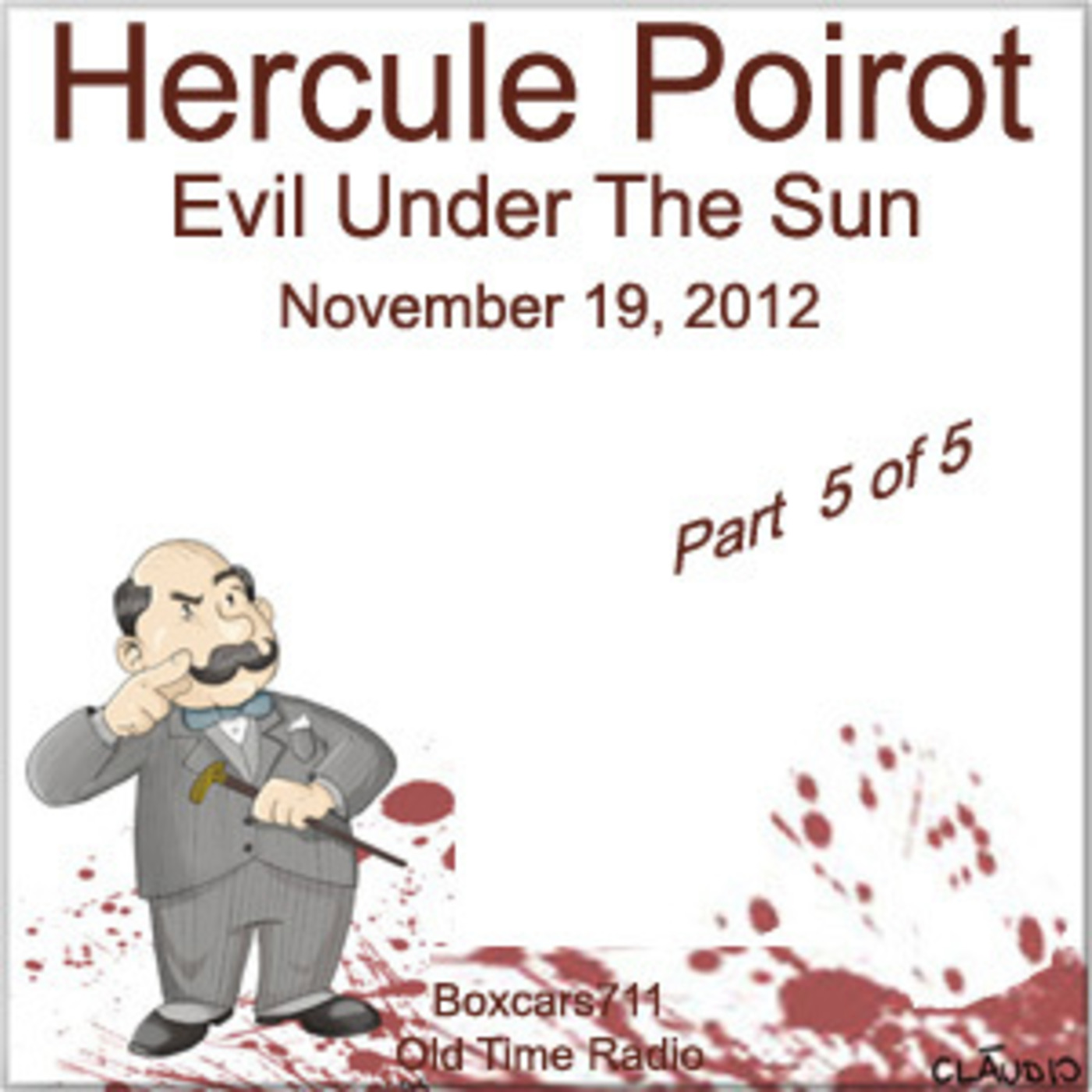 Episode 9592: Agatha Christie Presents Hercule Poirot - Evil Under The Sun (Part 5 of 5) 11-19-12