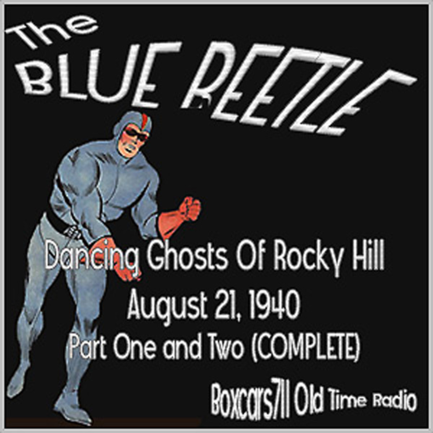 Episode 9594: The Blue Beetle - :Dancing Ghosts Of Rocky Hill 2 Pts. COMPLETE (08-21-41)