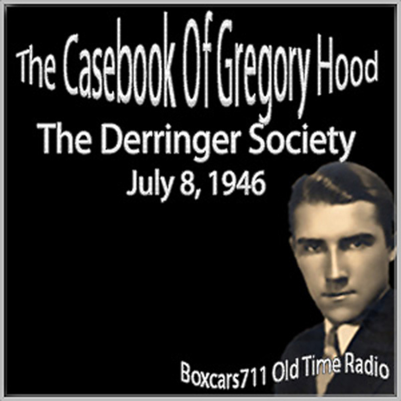 Episode 9610: Casebook Of Gregory Hood - 