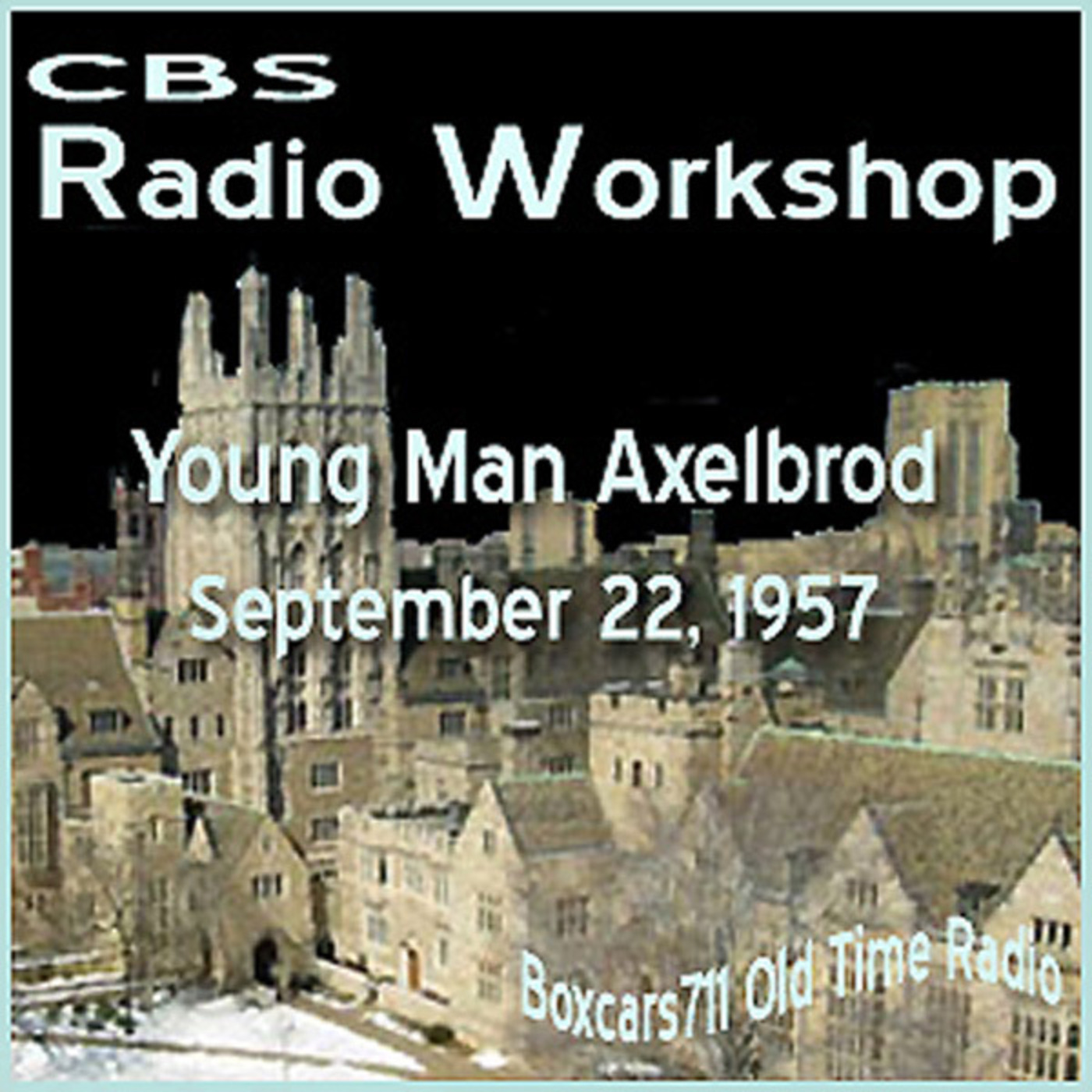 Episode 9614: The CBS Radio Workshop -
