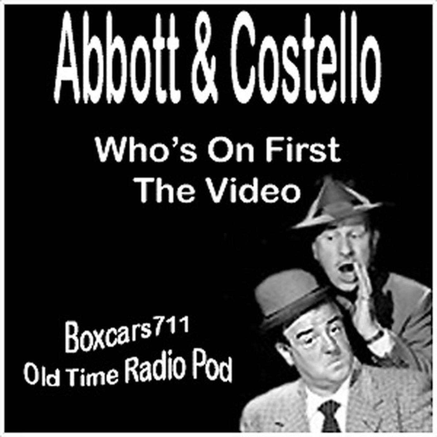 Episode 9635: Who's On First - Abbott & Costello (The Video) 1938