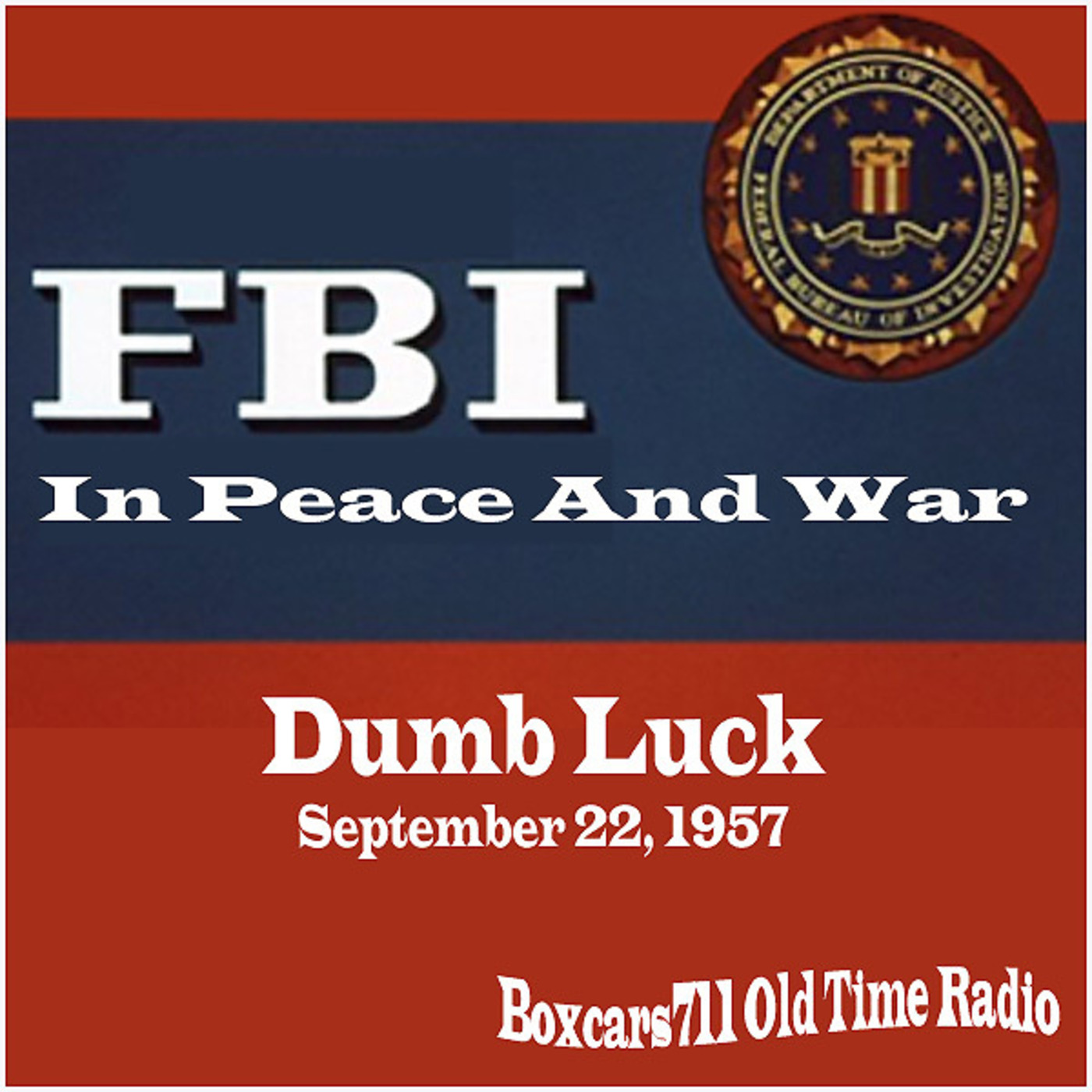 Episode 9651: FBI In Peace & War - 