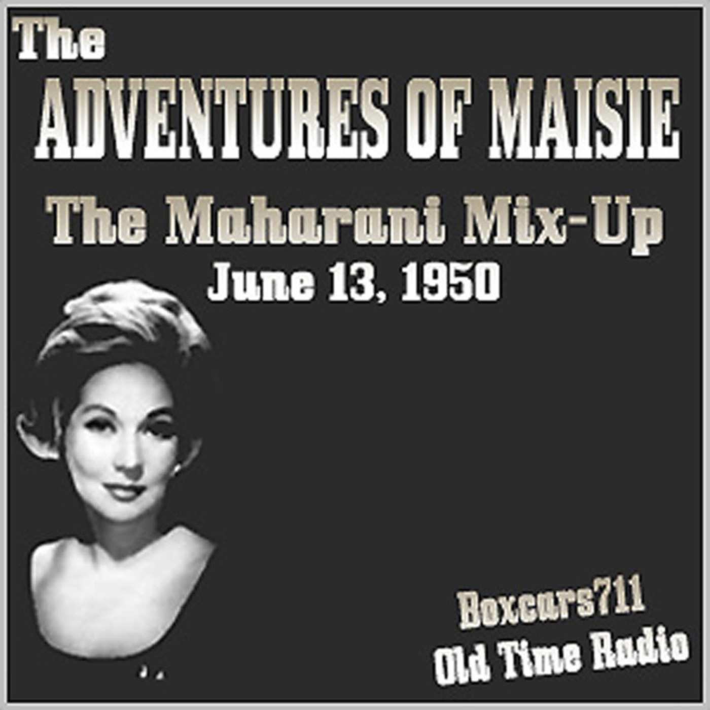 Episode 9695: The Maharani Mix-Up (06-29-50)