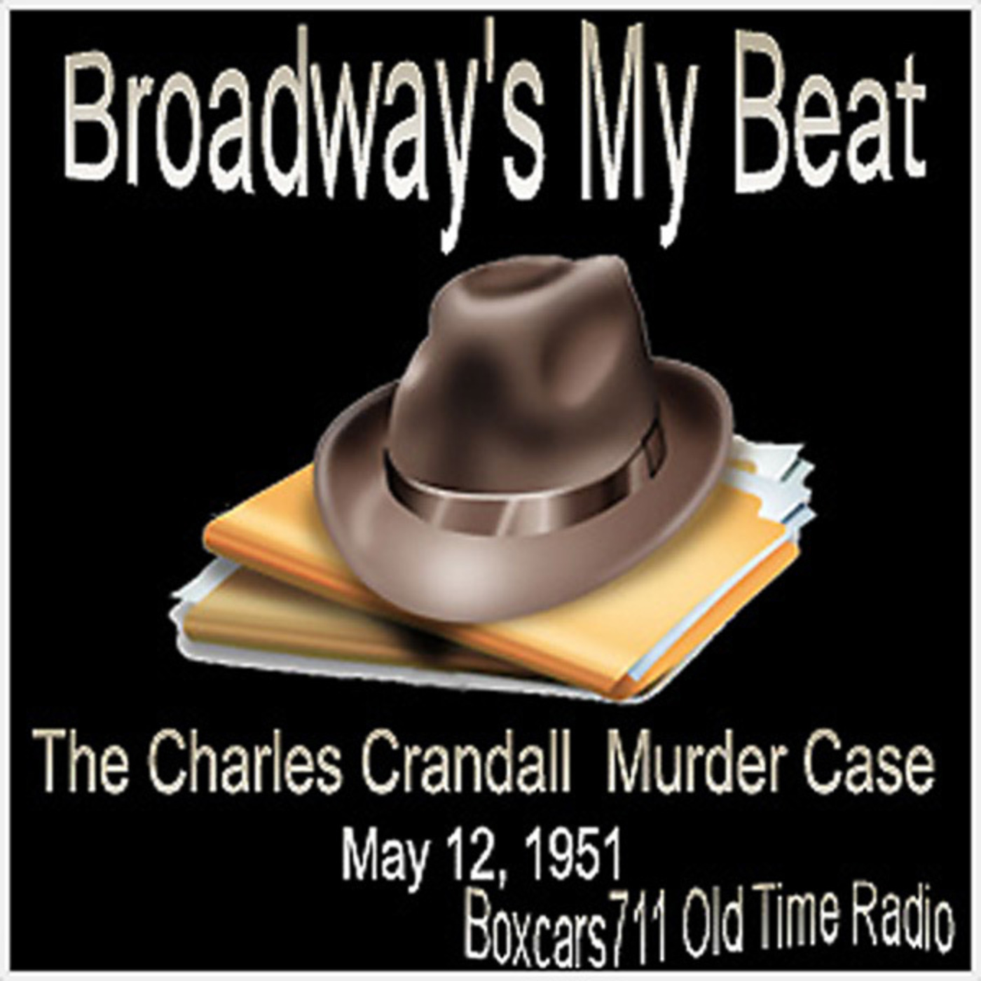 Episode 9715: Broadway Is My Beat - 