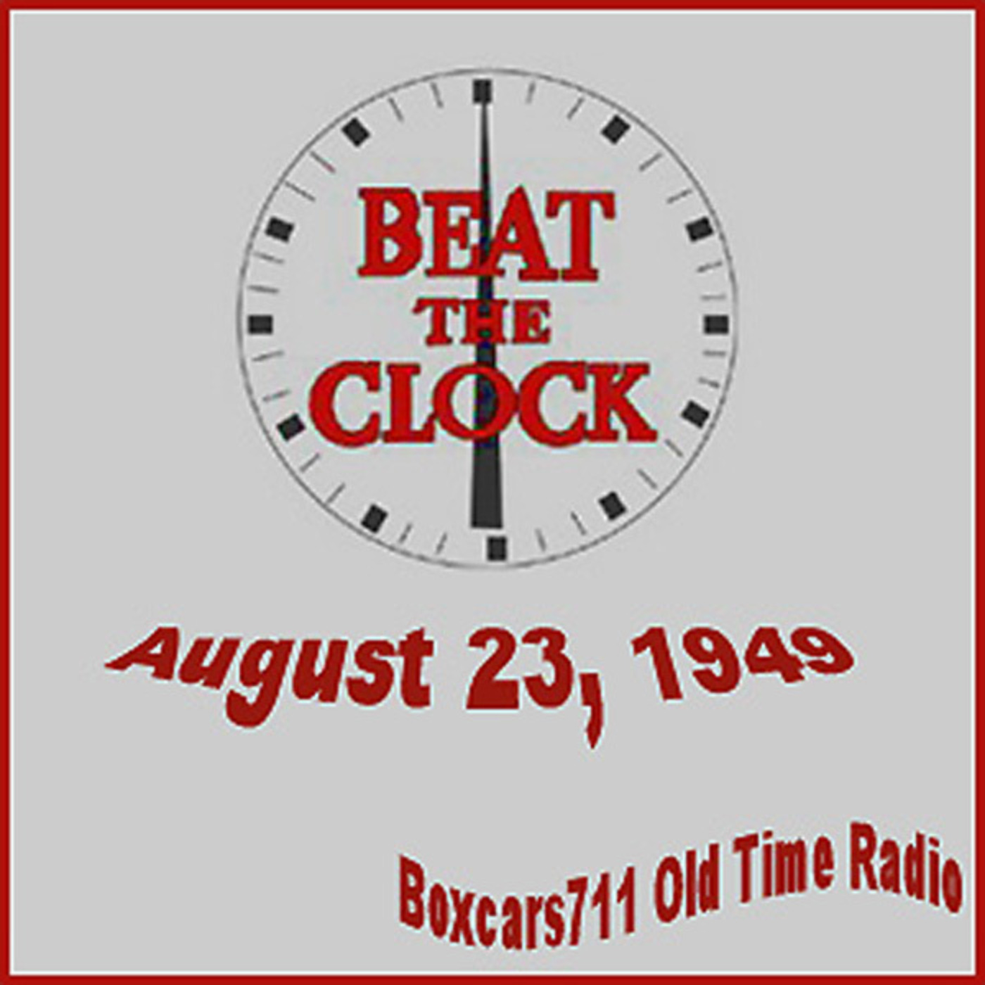 Episode 9736: Beat The Clock (Band) - Broadcast Of August 23, 1949