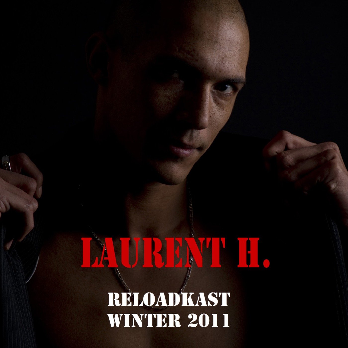 LAURENT H. RELOADKAST WINTER 2011