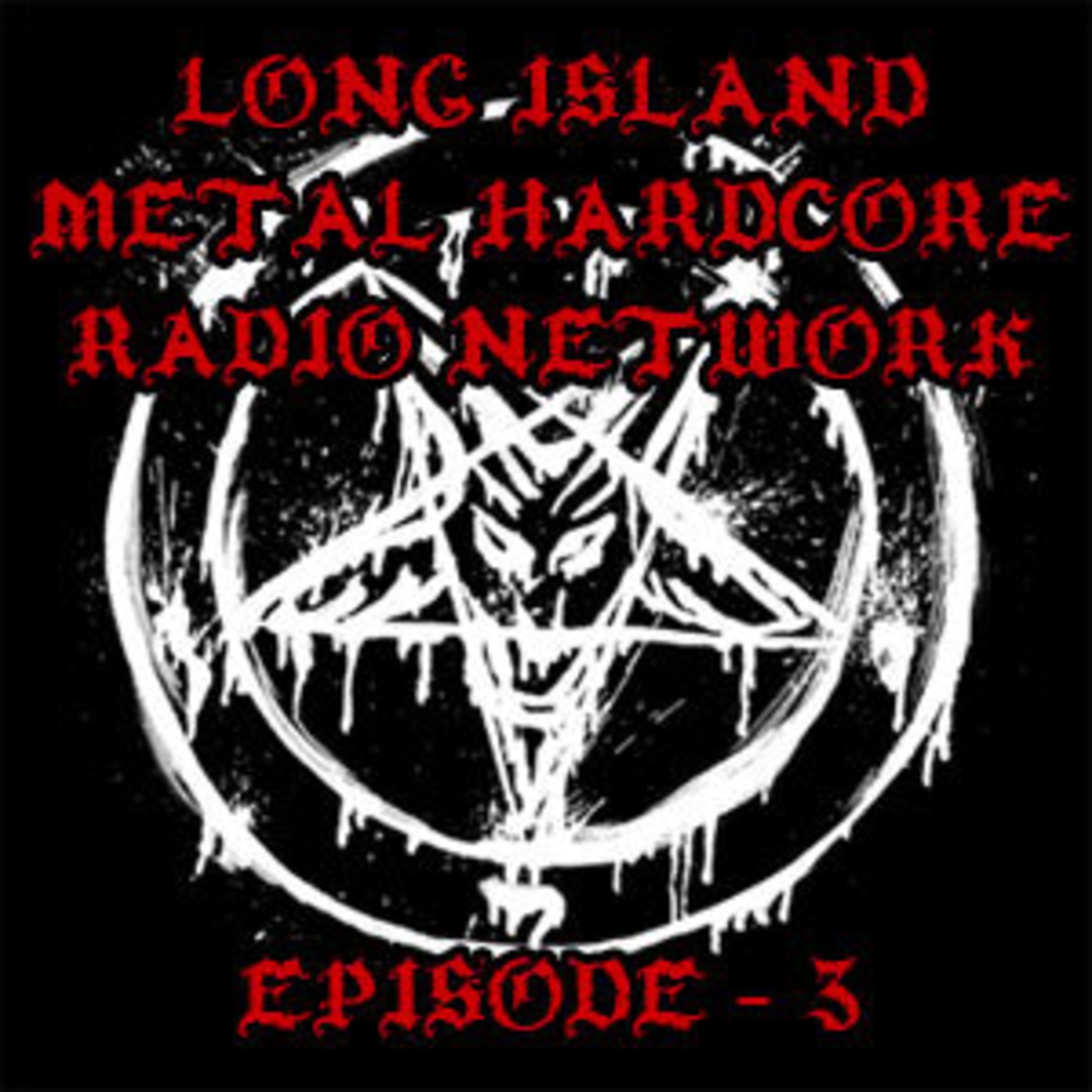 LI Metal Hardcore Radio #3