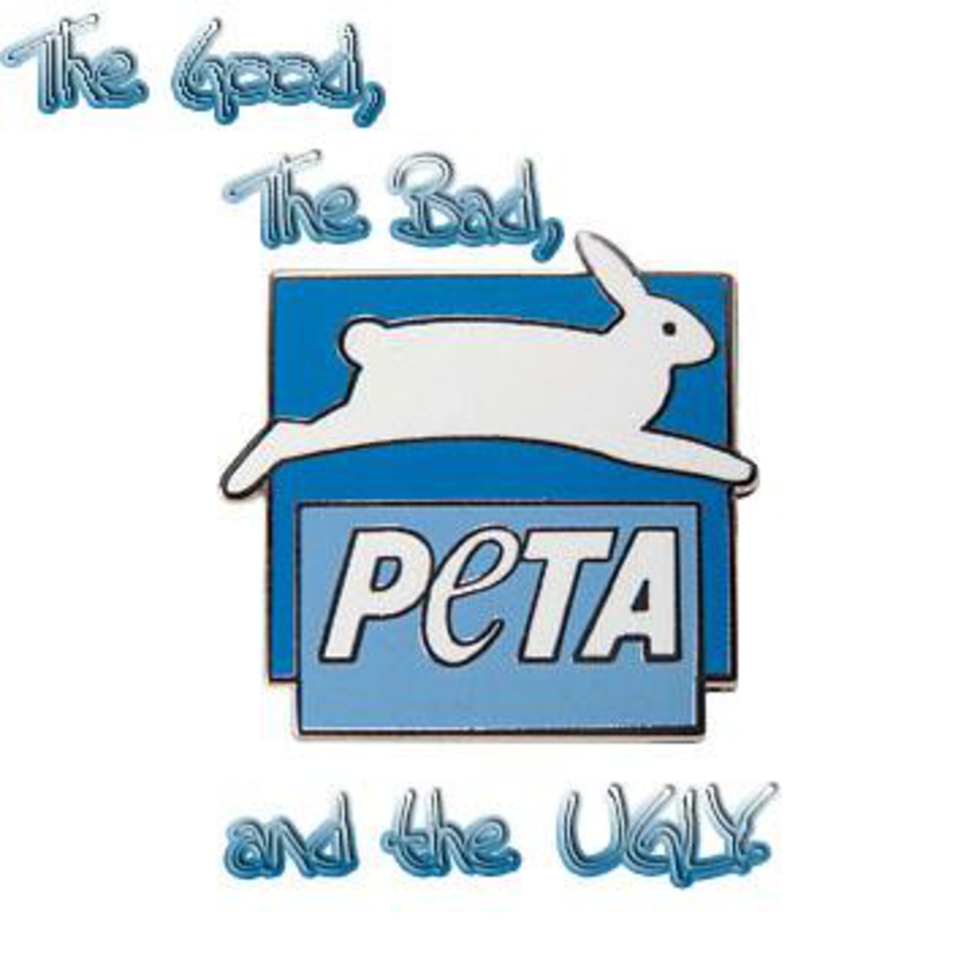 PETA - the good, the bad, and the ugly episode artwork
