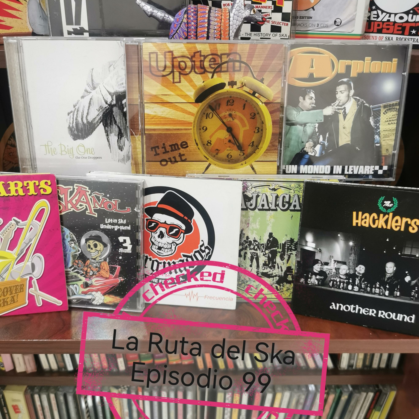 Episode 99: La Ruta del Ska Episodio 99