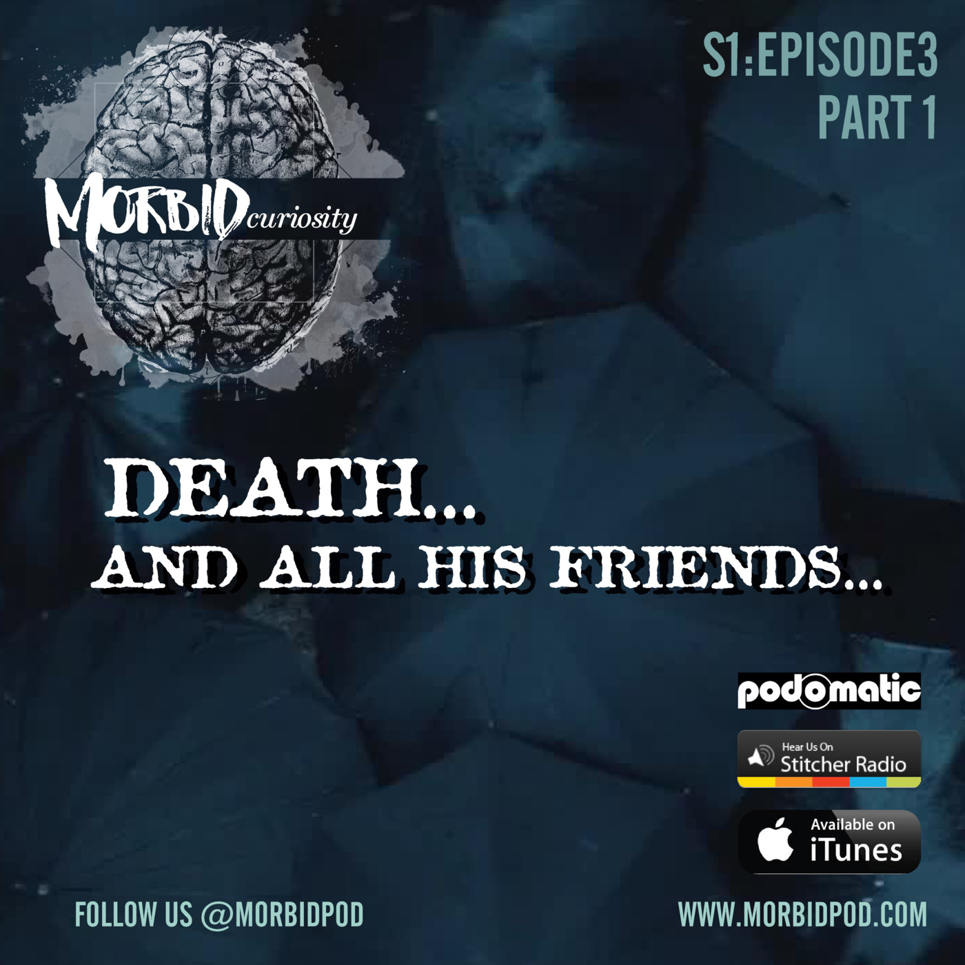 Episode 3 (Part 1) Death and All His Friends