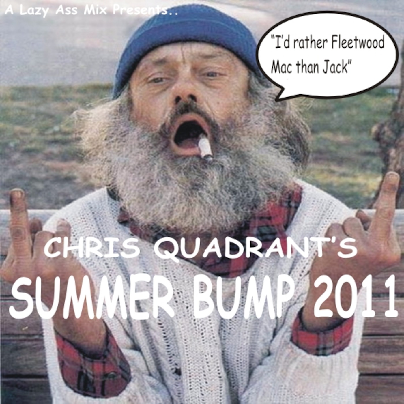 Chris Quadrant's Summer Bump 2011