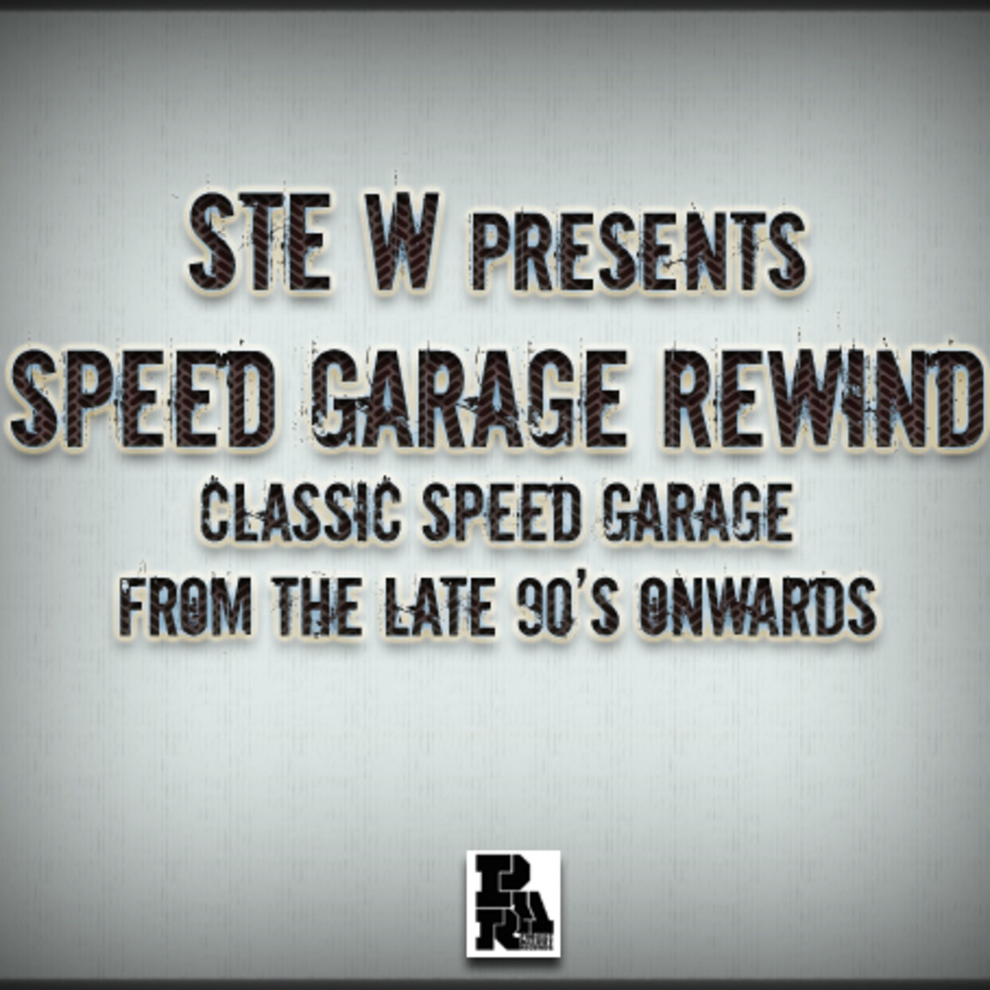 STE W presents - Speed garage rewind