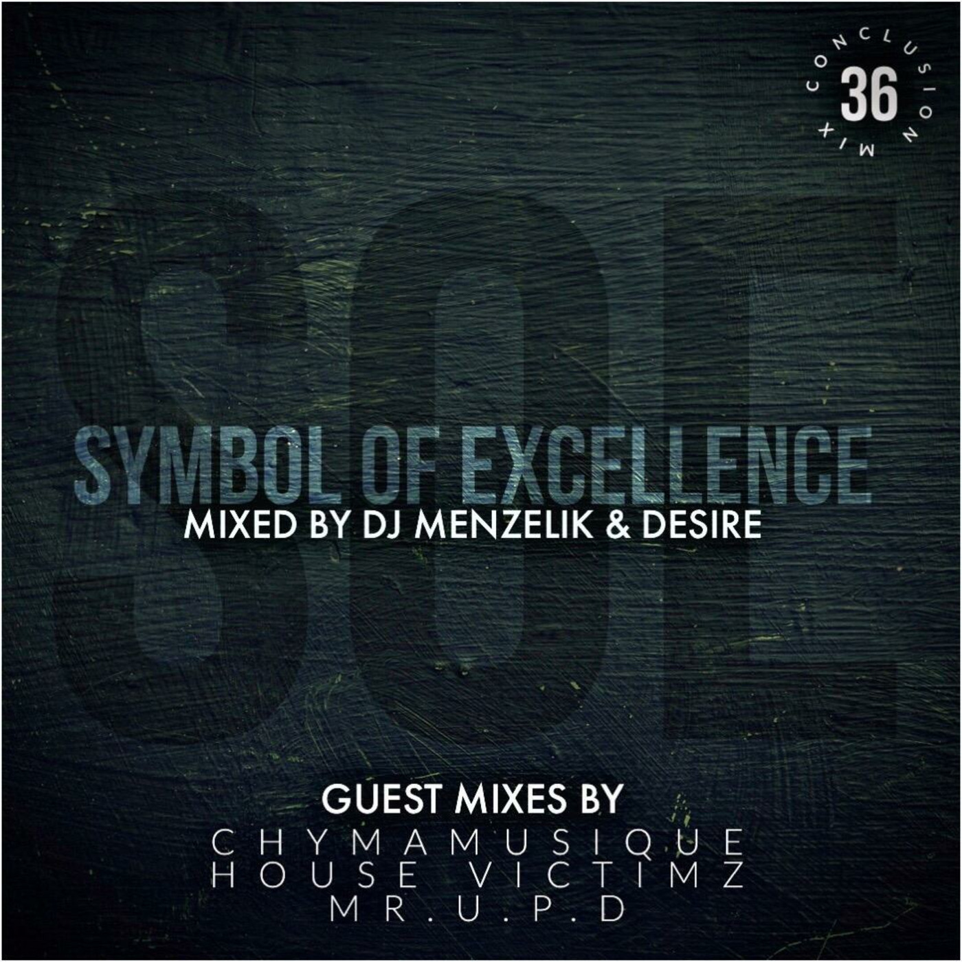 Symbol Of Excellence Podcast by dj Menzelik and Desire(Exoticsounds)