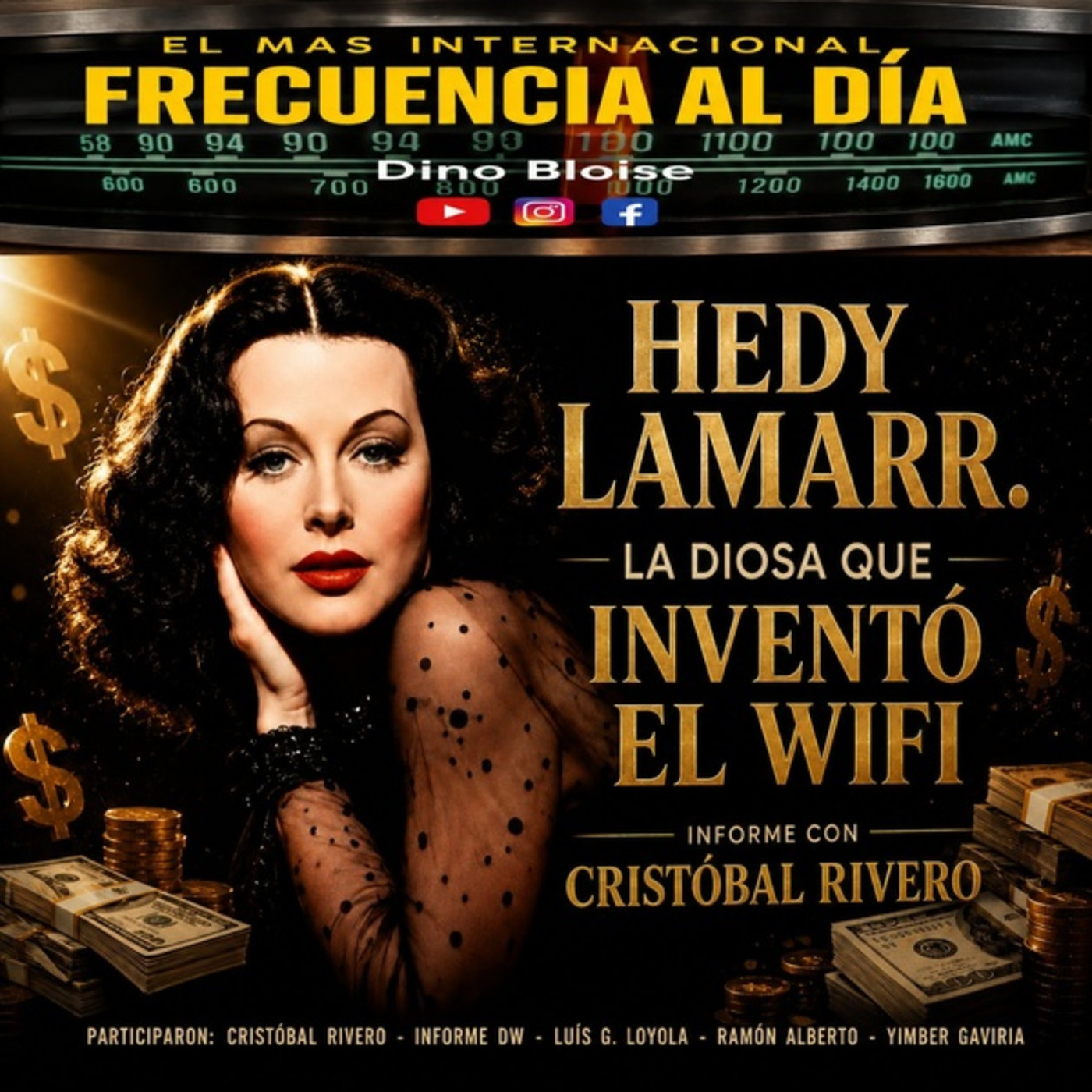 Episode 988: FRECUENCIA AL DÍA – 🔴Hedy Lamarr. La Diosa que Inventó el WiFi.