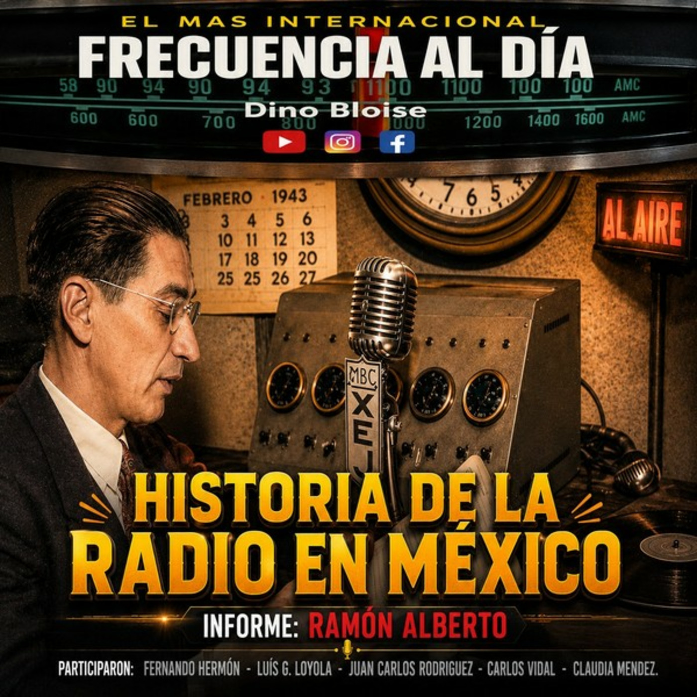 Episode 989: FRECUENCIA AL DÍA – 🌐 Historia de la Radio en México.