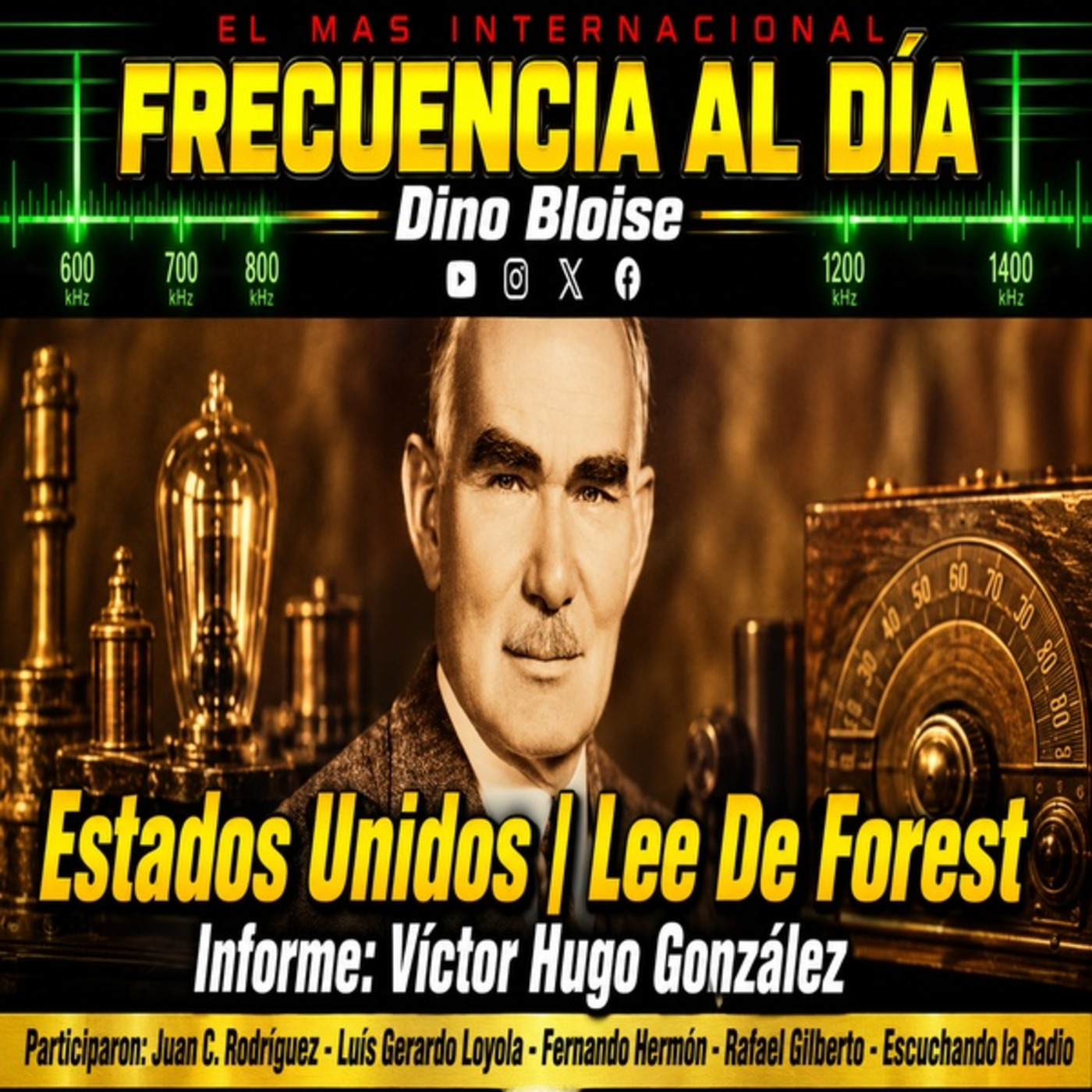 Episode 999: FRECUENCIA AL DÍA - 🌐 Estados Unidos | Lee De Forest. episode artwork