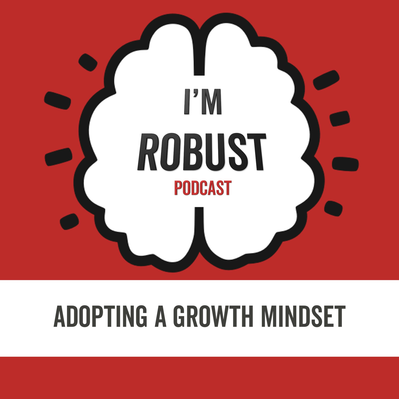 EP.8 - Adopting a Growth Mindset