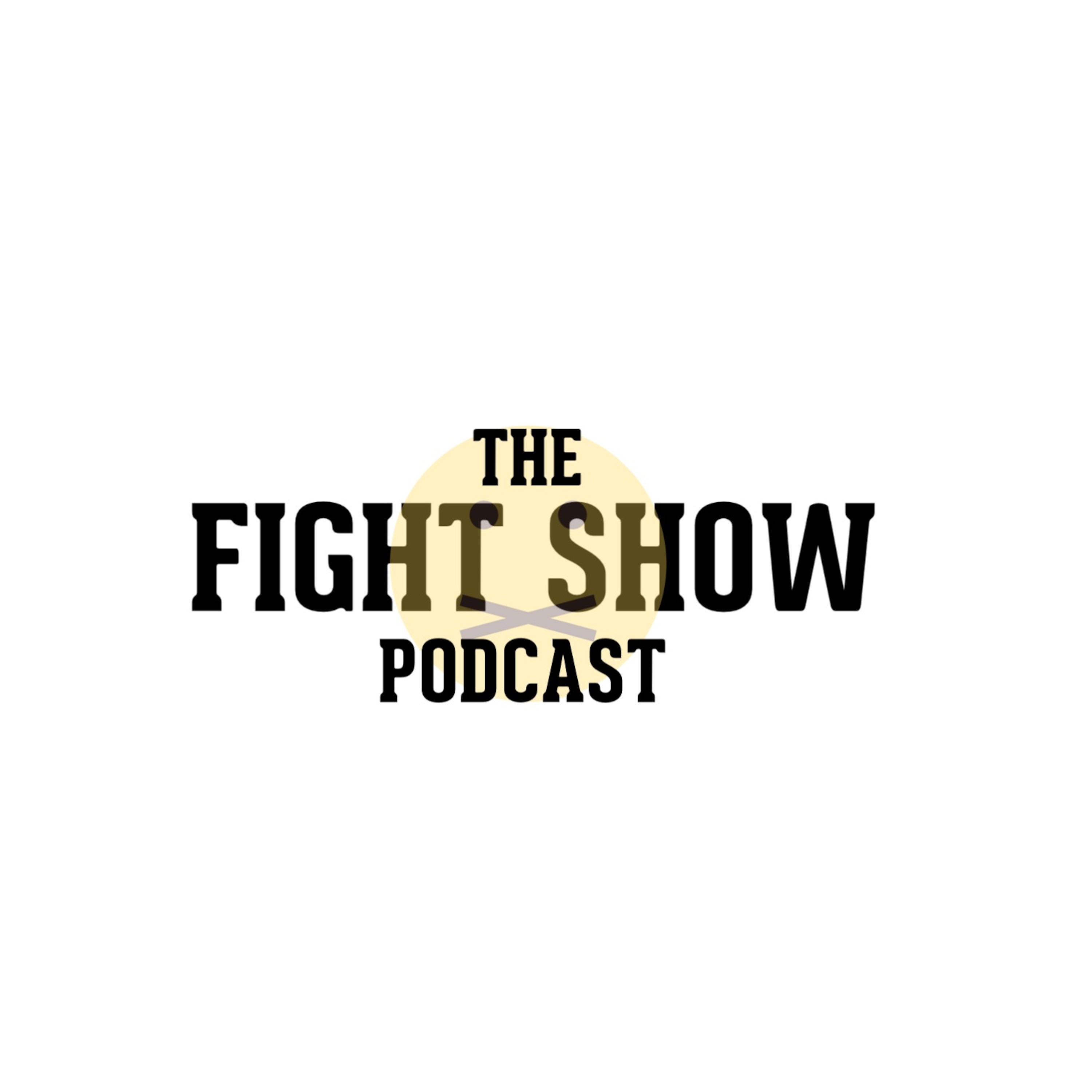 The Fight Show Podcast Ep 5 UFC 209, Haye vs Bellew