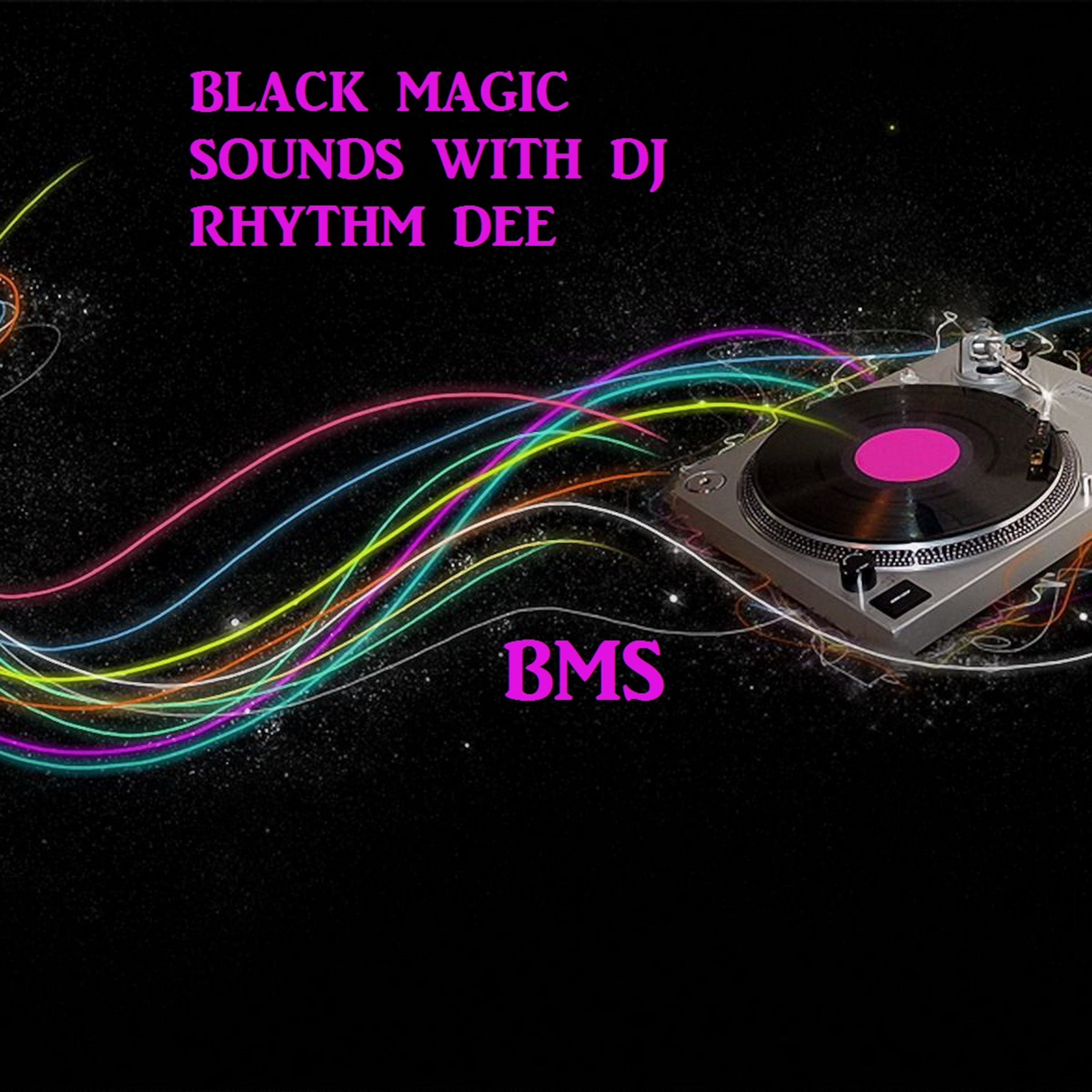 DJ Rhythm Dee's Black Magic Sounds