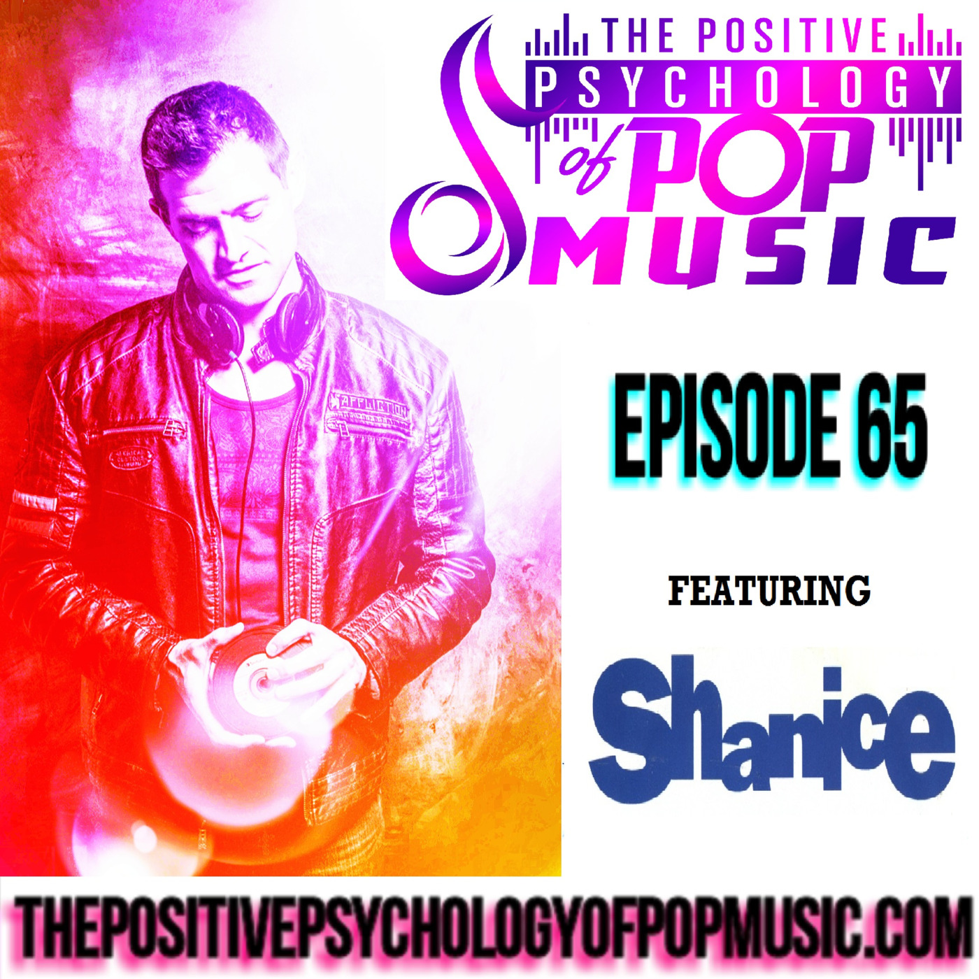 Shanice on The Positive Psychology of Pop Music! - Episode 65