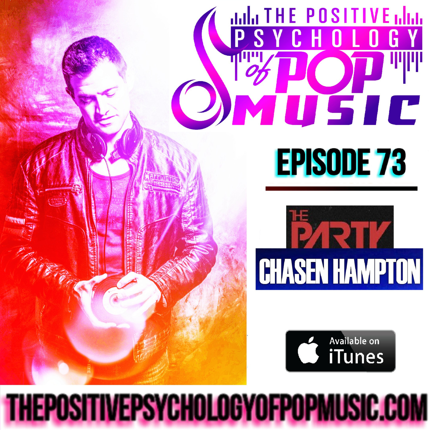 Chasen Hampton on The Positive Psychology of Pop Music!