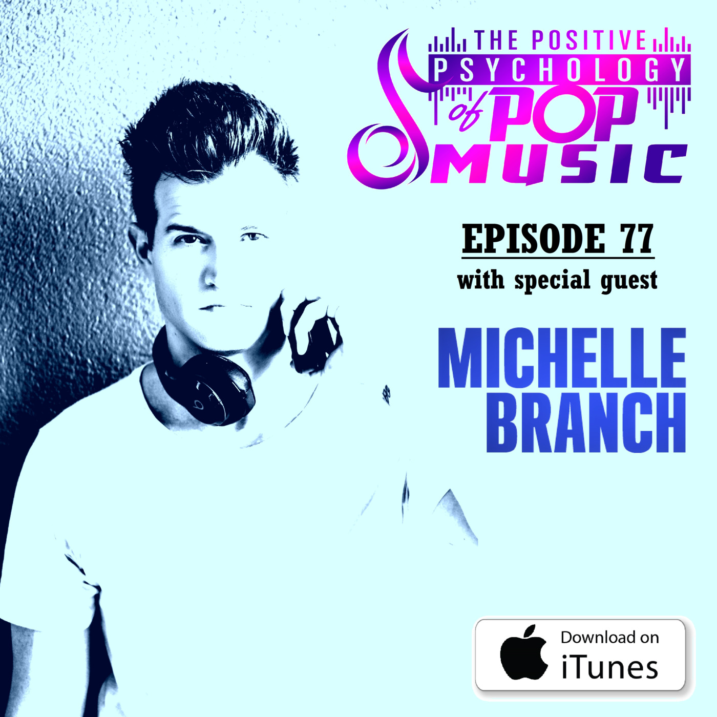 Michelle Branch on The Positive Psychology of Pop Music!