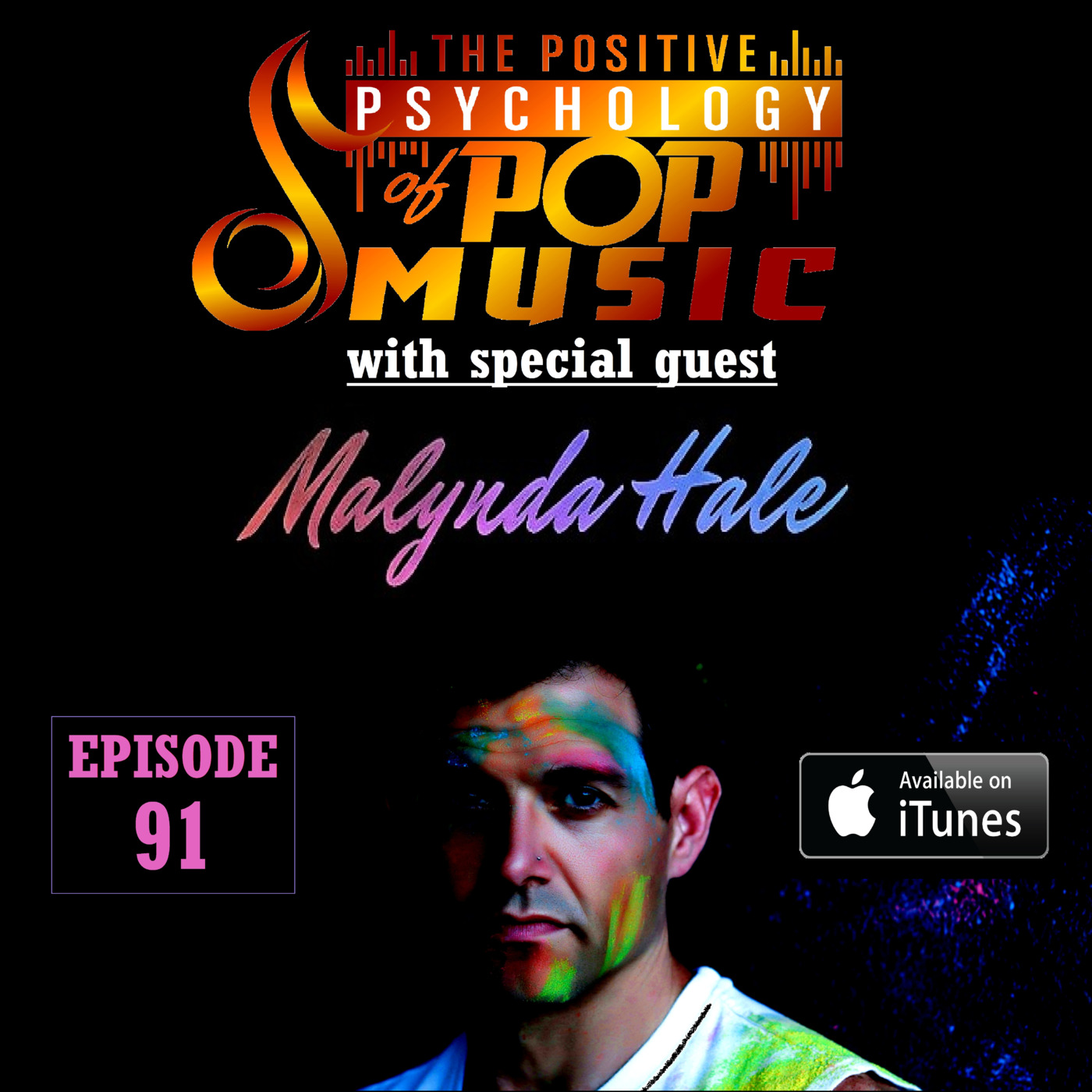 91 - Malynda Hale on The Positive Psychology of Pop Music!