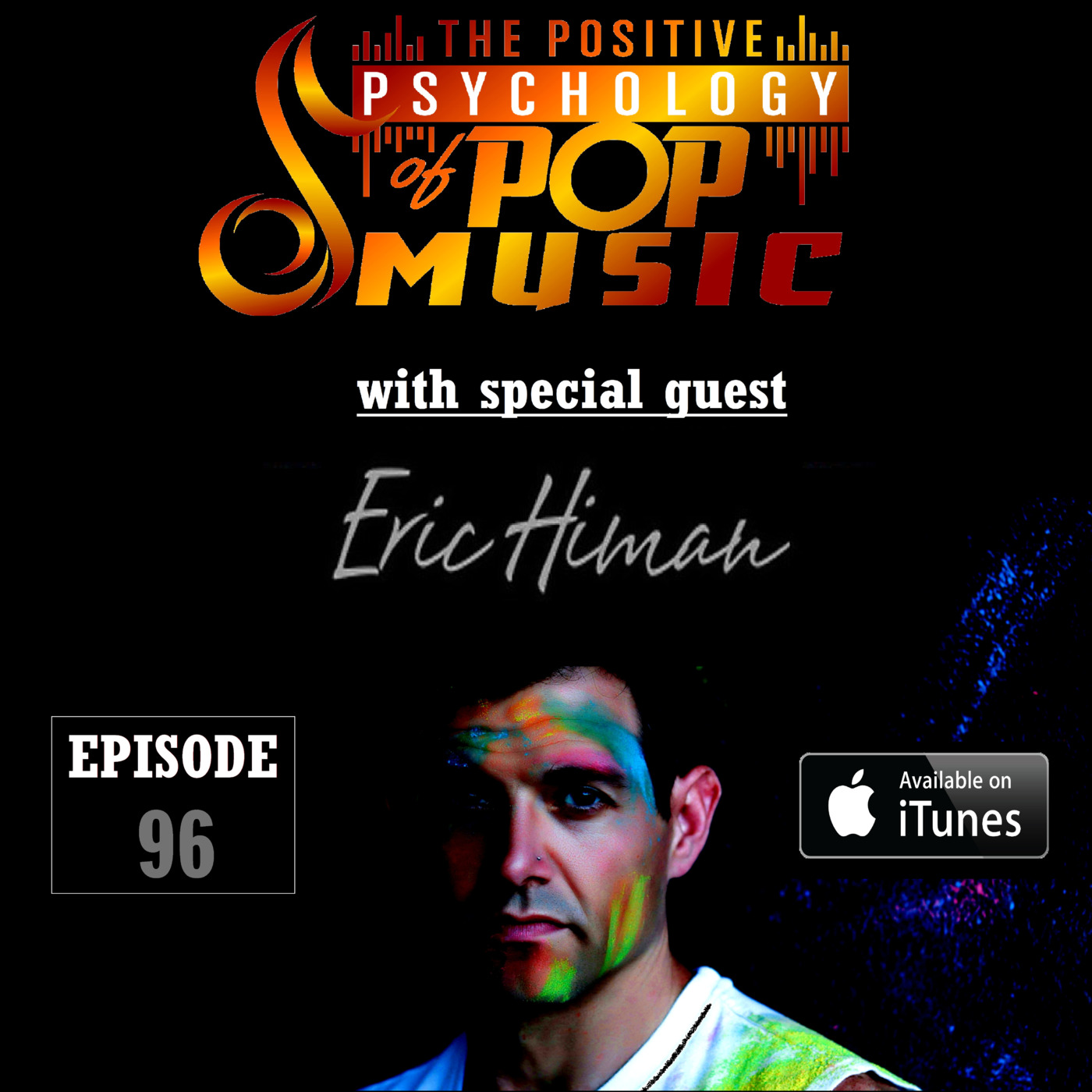 96 - Eric Himan on The Positive Psychology of Pop Music!