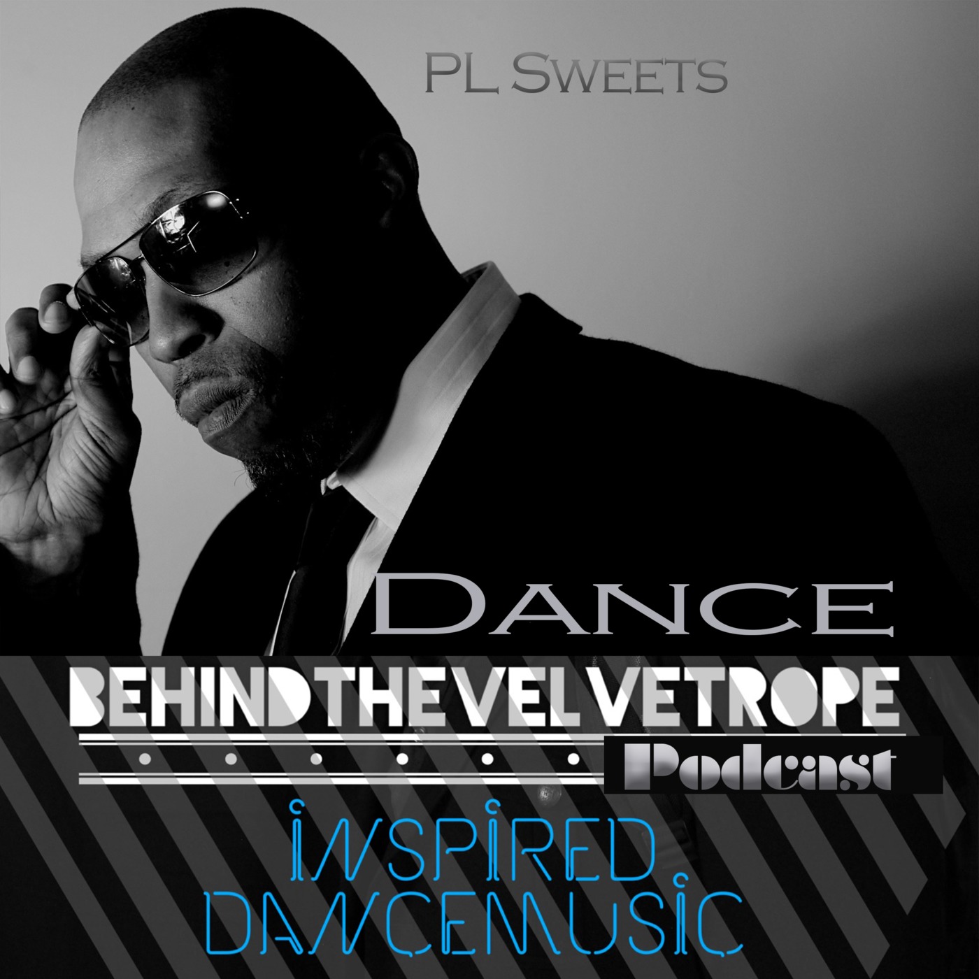 EP 019 Dance Behind the Velvet Rope with PL Sweets
