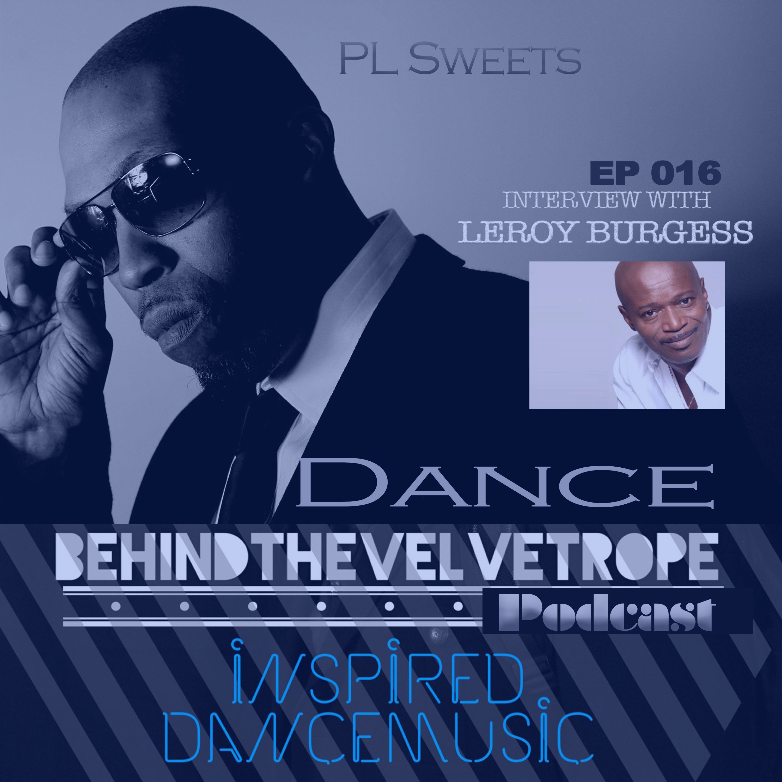 Dance Behind the Velvet Rope with PL Sweets - TopPodcast.com