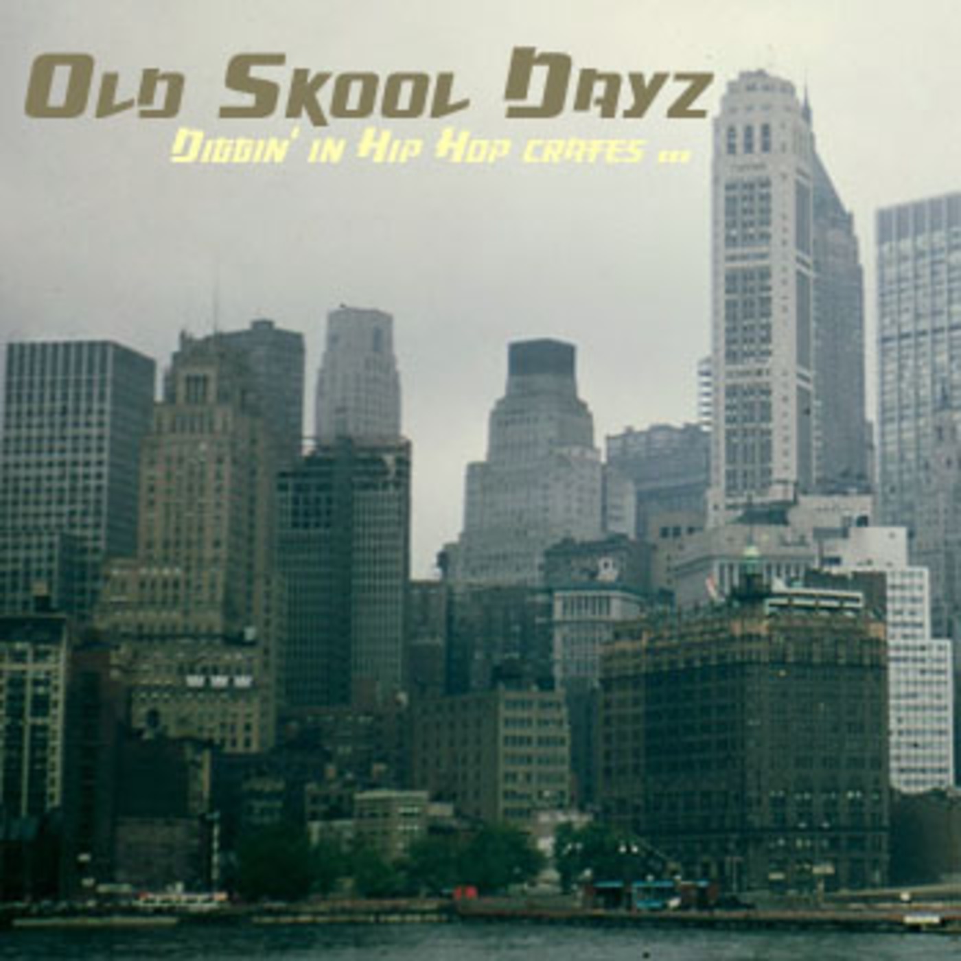 OldSkool Dayz  Classics OldSkool Dayz  Classics