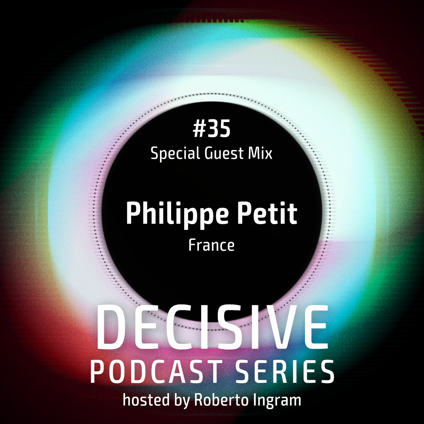 Philippe Petit - Decisive Podcast Special Guest Mix