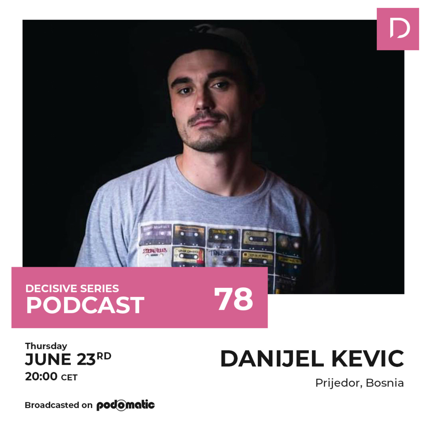 Episode 116: Decisive Summer with master selector Danijel Kevic