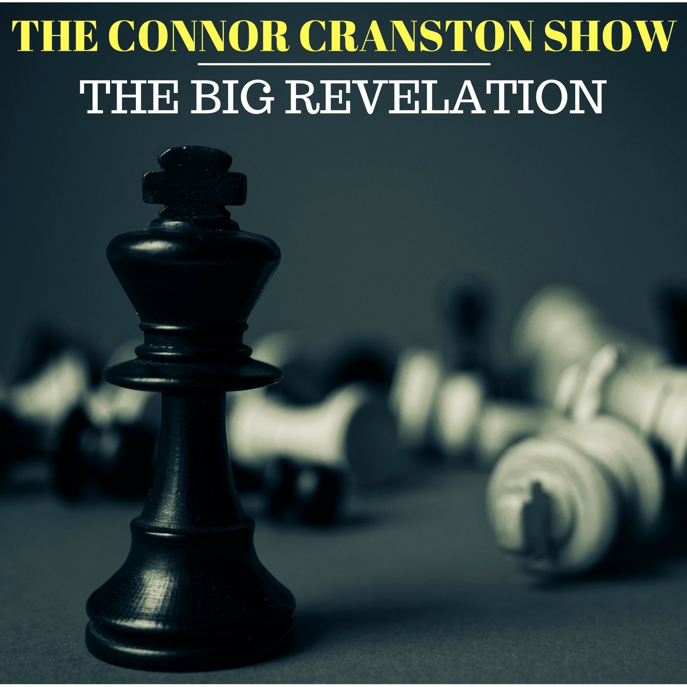 The Big Revelation: The Connor Cranston Show