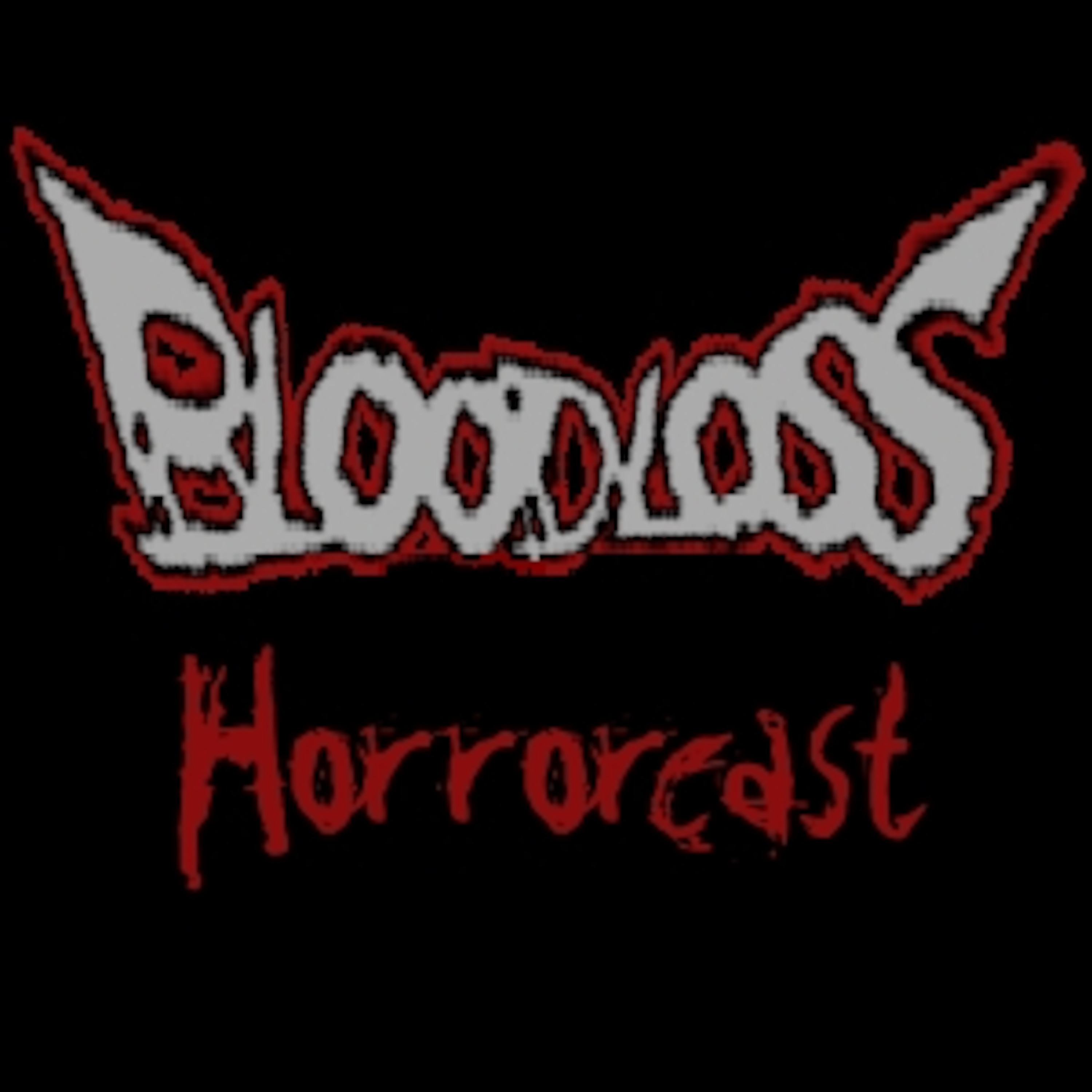 BloodLoss Horrorcast