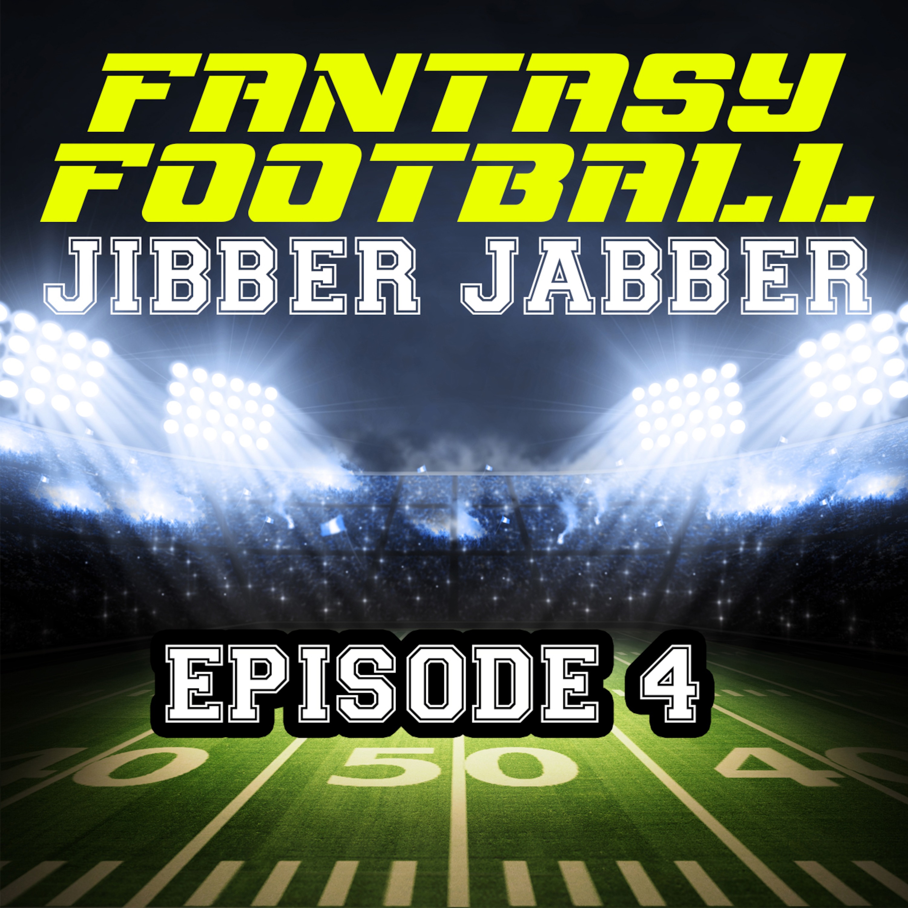 Fantasy Football Jibber Jabber