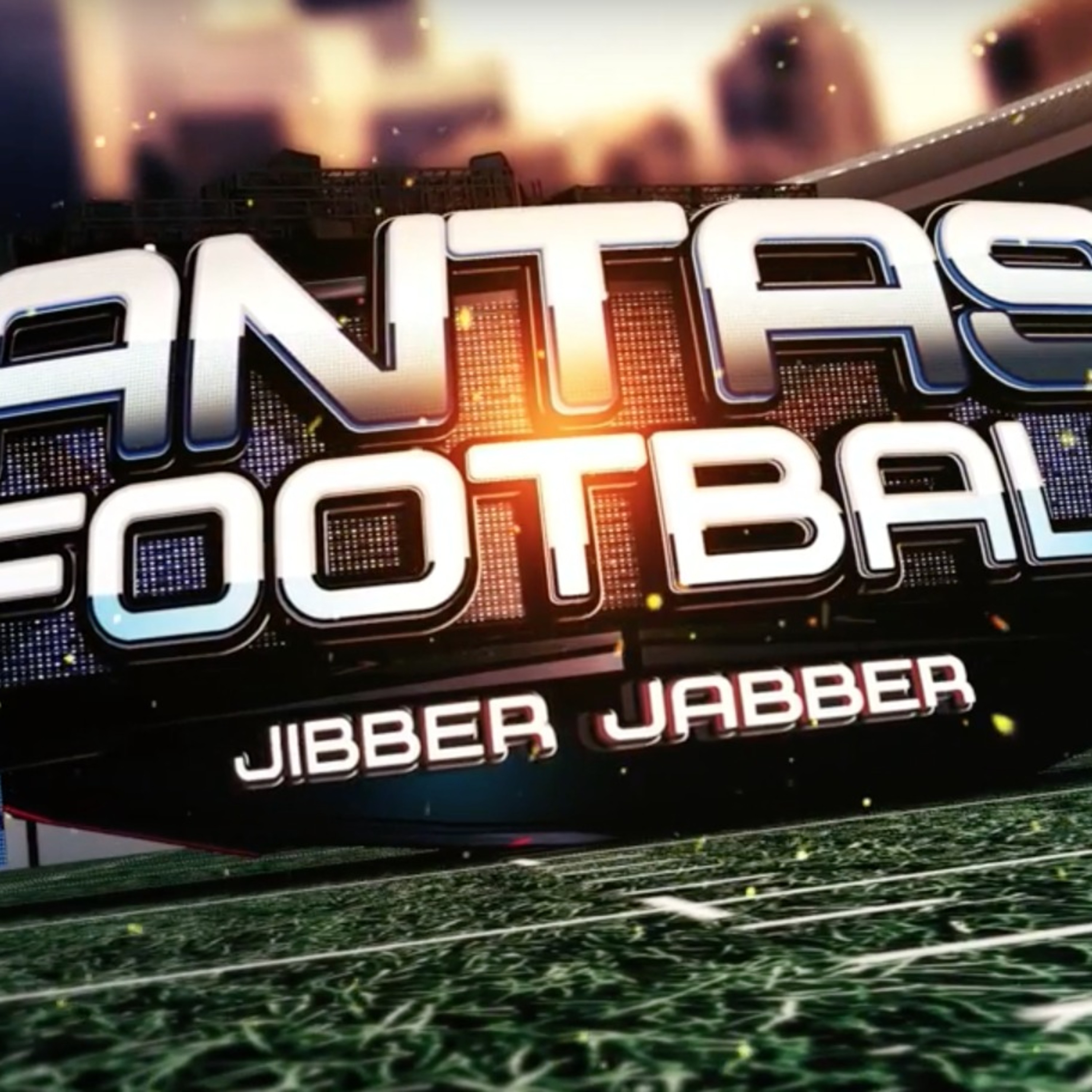 Fantasy Football Jibber Jabber